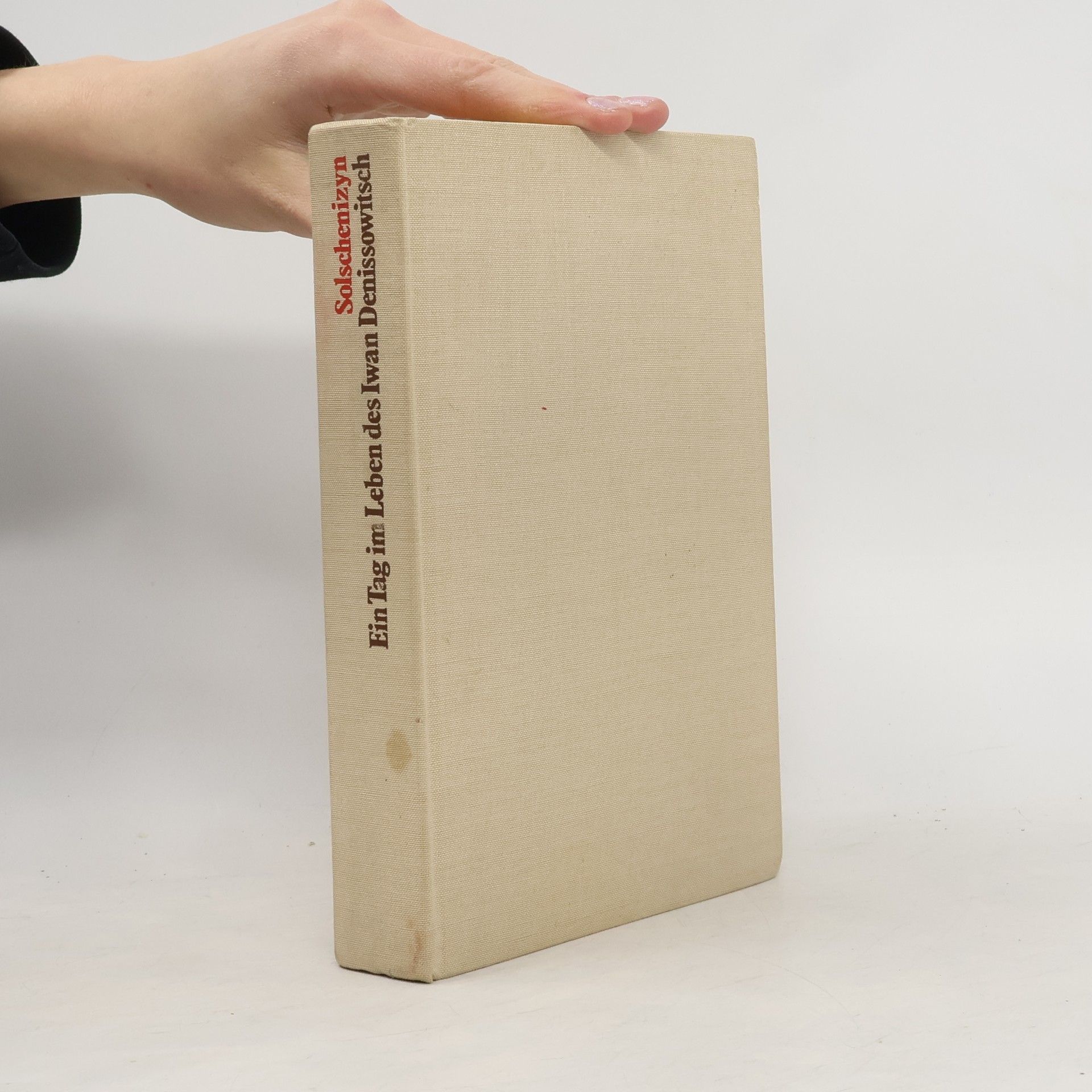 Aleksandr Isajevič Solženicyn Ein Tag im Leben des Iwan Denissowitsch und andere Erzählungen