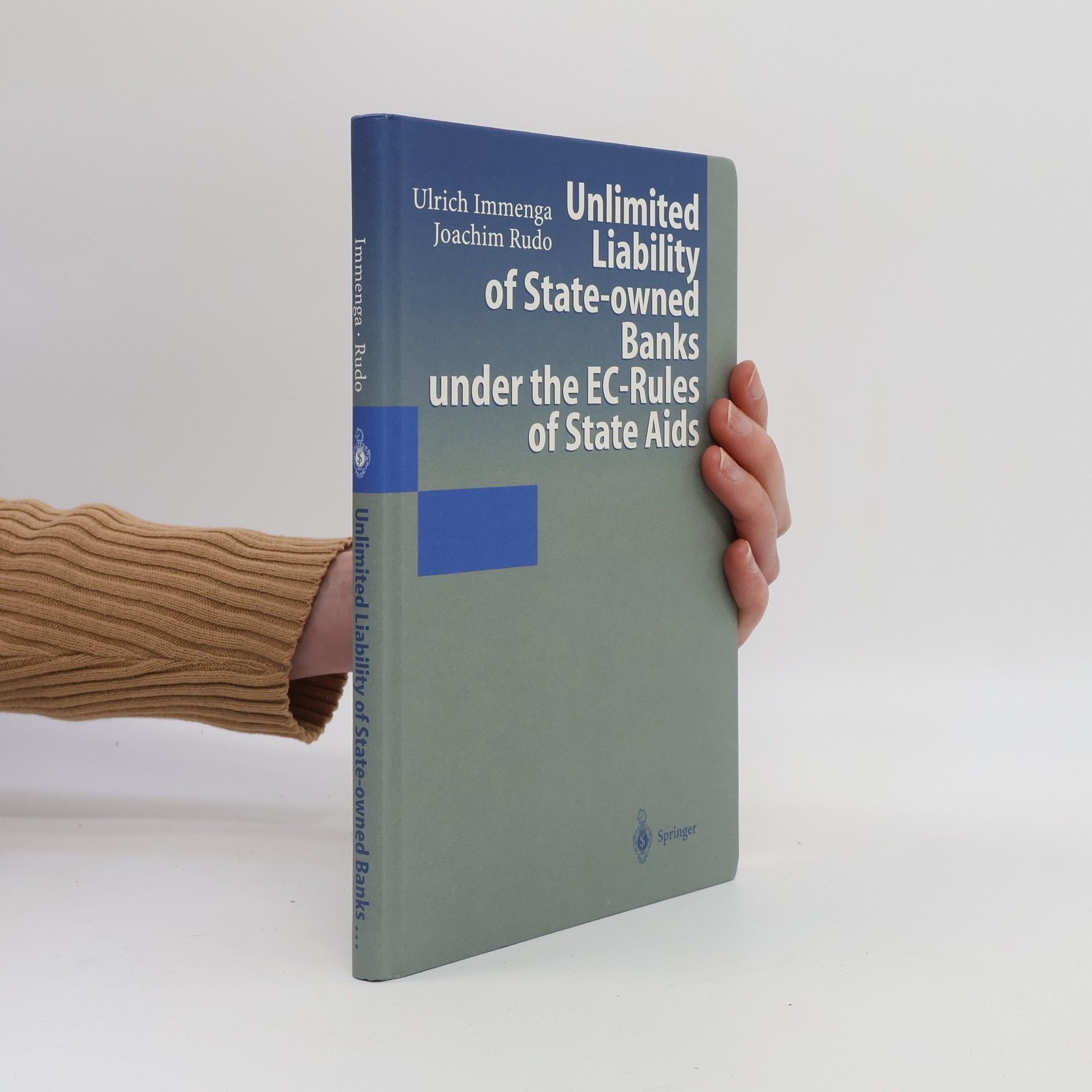 Ulrich Immenga Unlimited Liability of State Owned Banks Under the EC Rules of State Aids