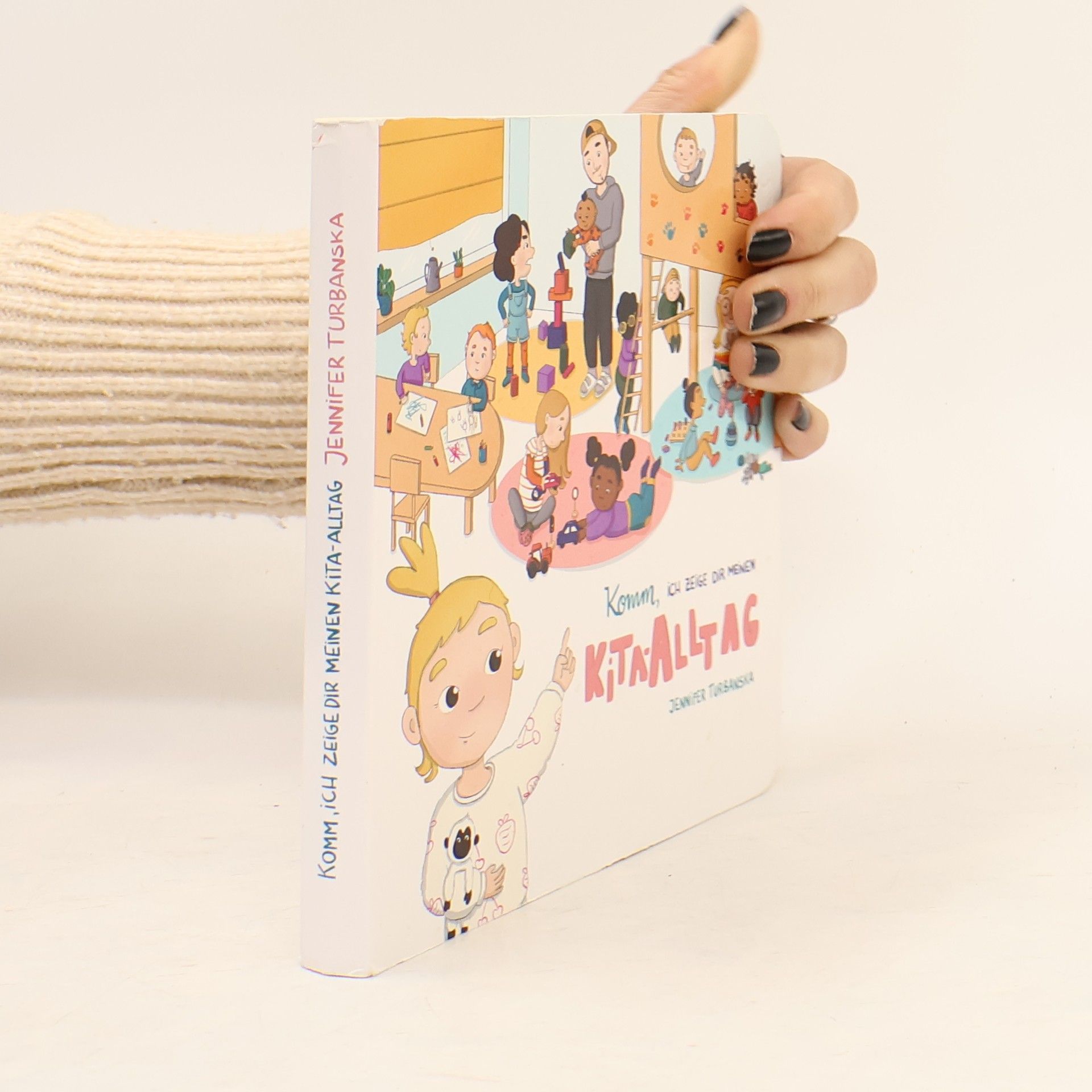 Jennifer Turbanska Komm, ich zeige dir meinen Kita-Alltag