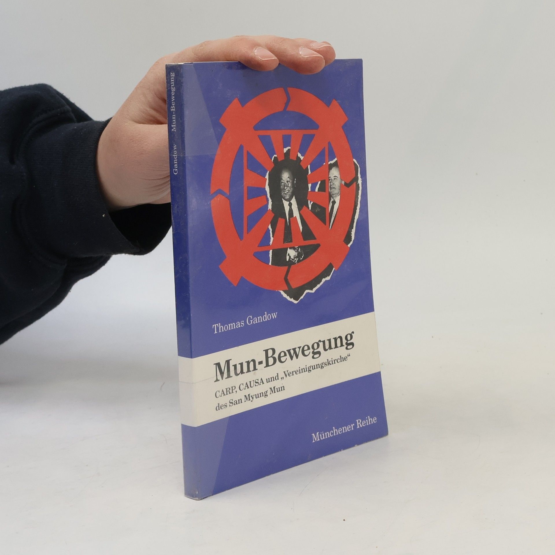 Mun-Bewegung. CARP, CAUSA und 'Vereinigungskirche' des San Myung Mun.