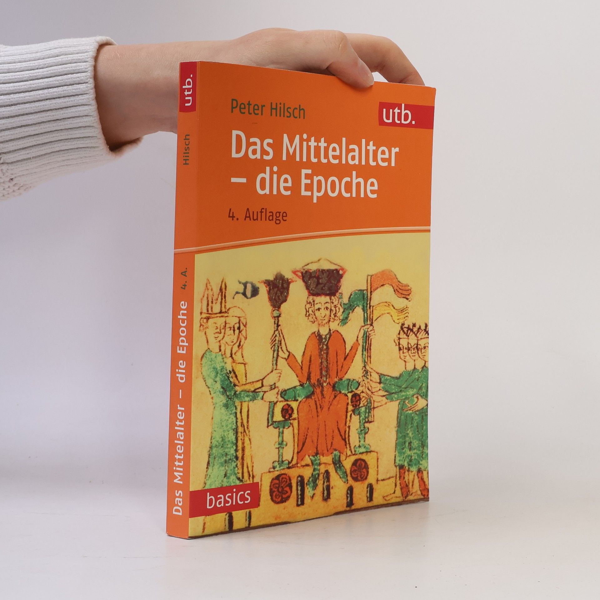 Peter Hilsch Das Mittelalter - die Epoche