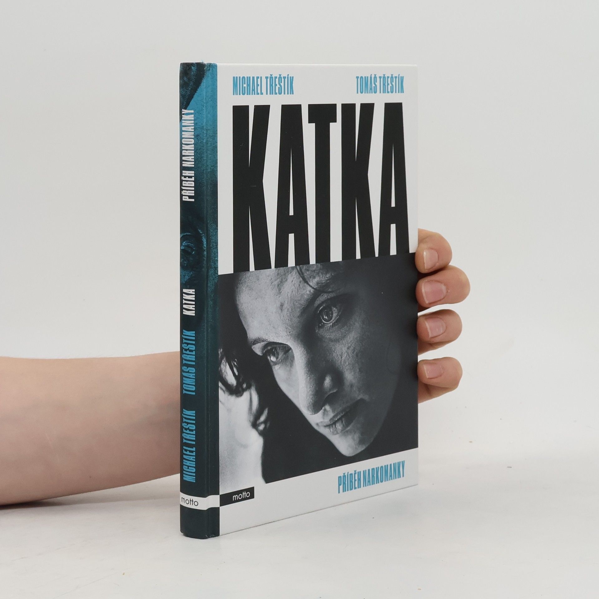 Tomáš Třeštík Katka. Příběh narkomanky