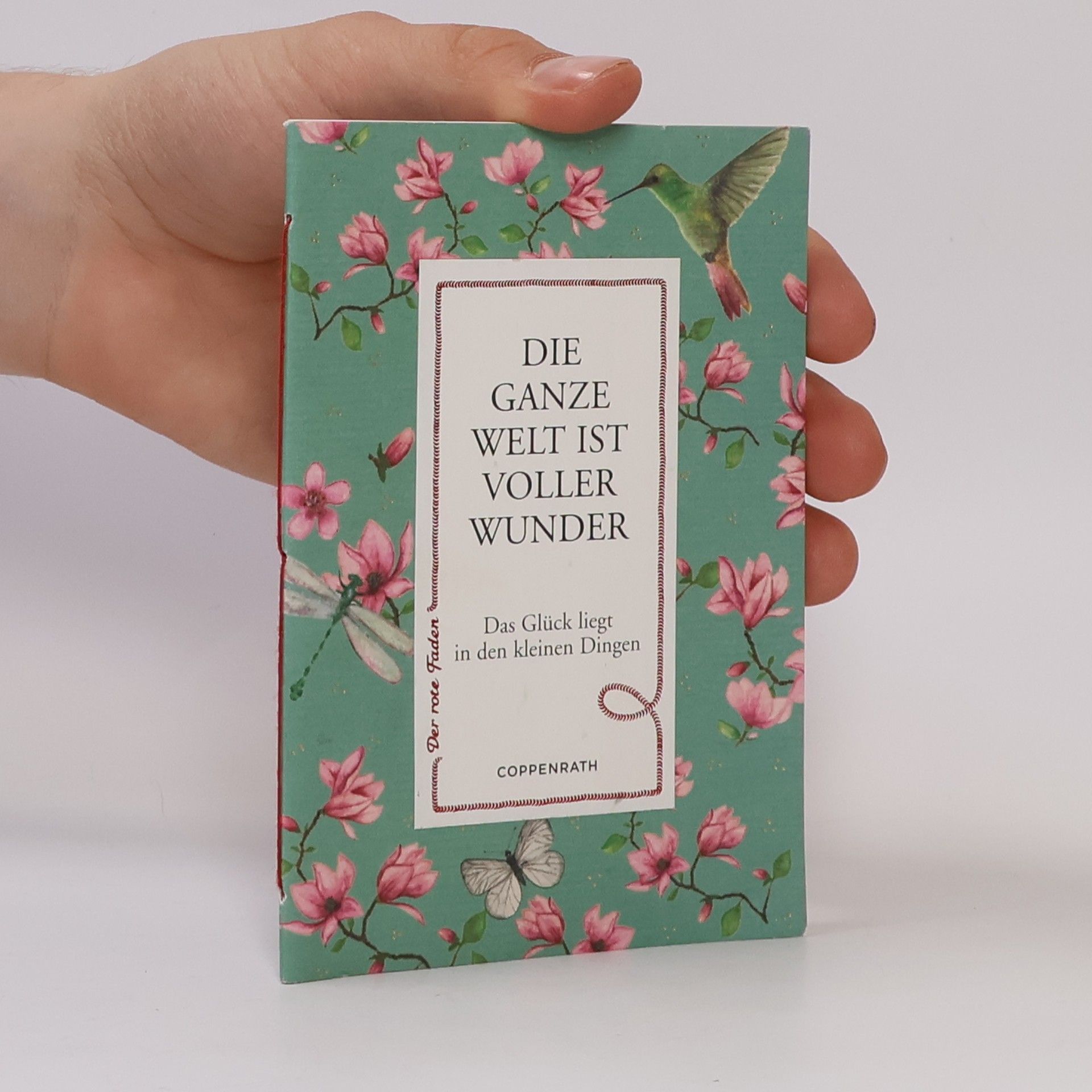 Katrin Gebhardt-Fuchs Der rote Faden - 136: Die ganze Welt ist voller Wunder