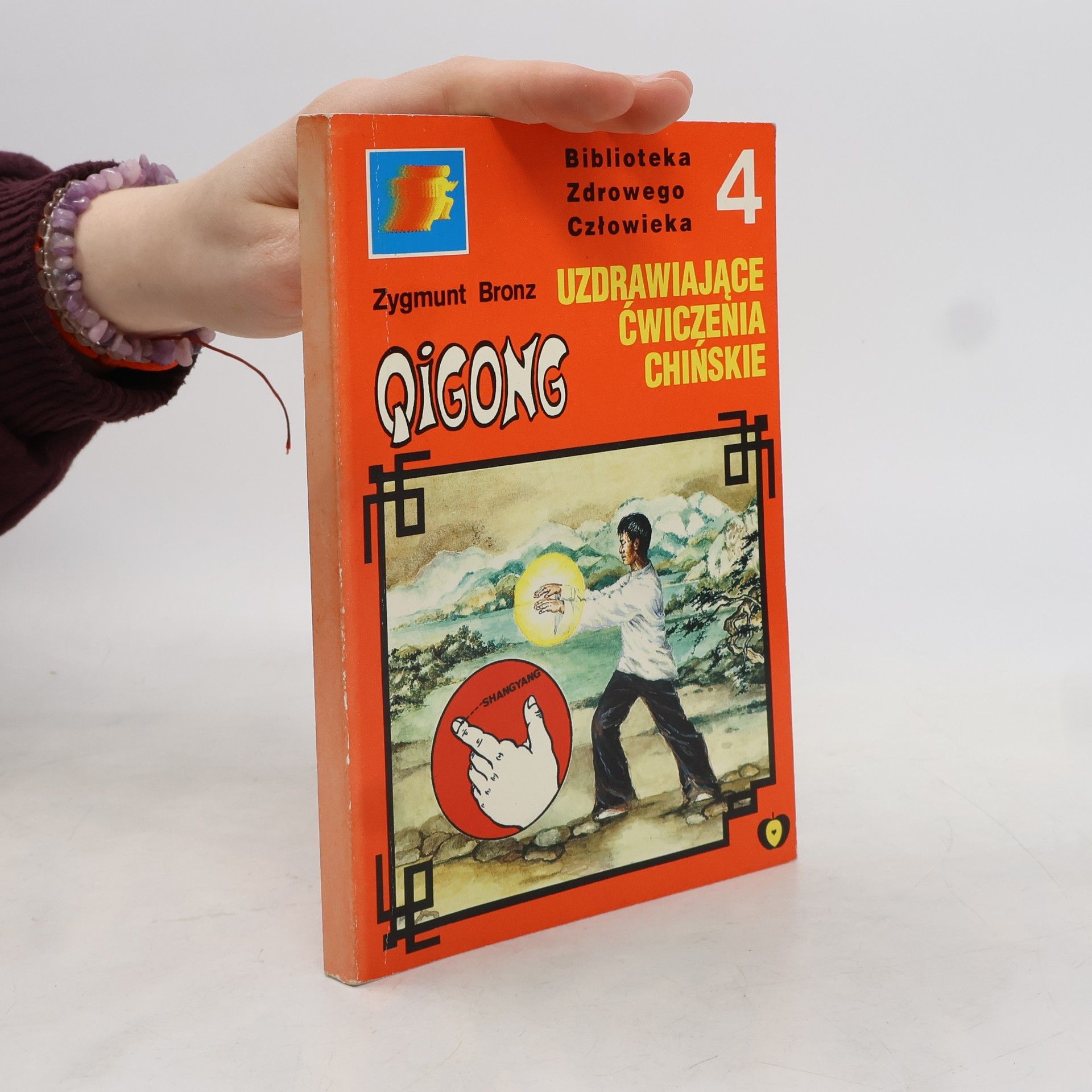 Zygmunt Bronz Uzdrawiające ćwiczenia chińskie