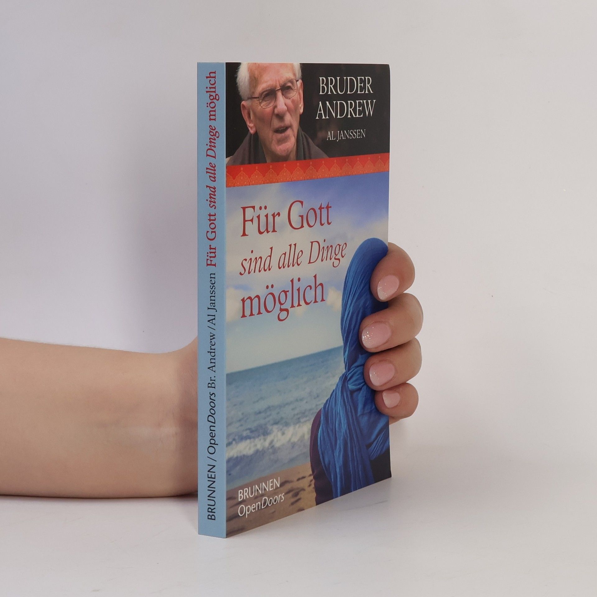 Brother Andrew Für Gott sind alle Dinge möglich