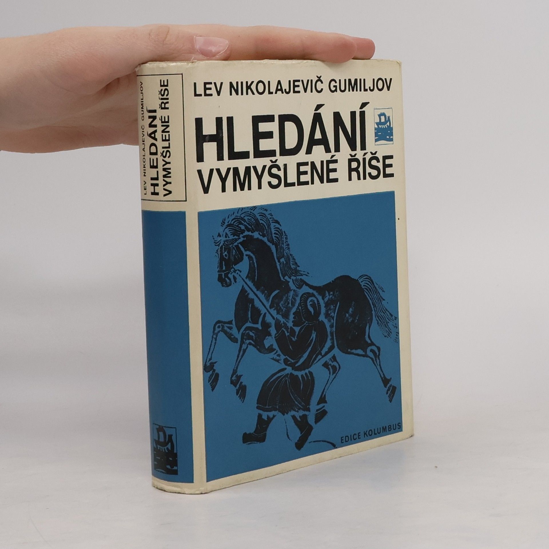 Lev Nikolajevič Gumiljov Hledání vymyšlené říše