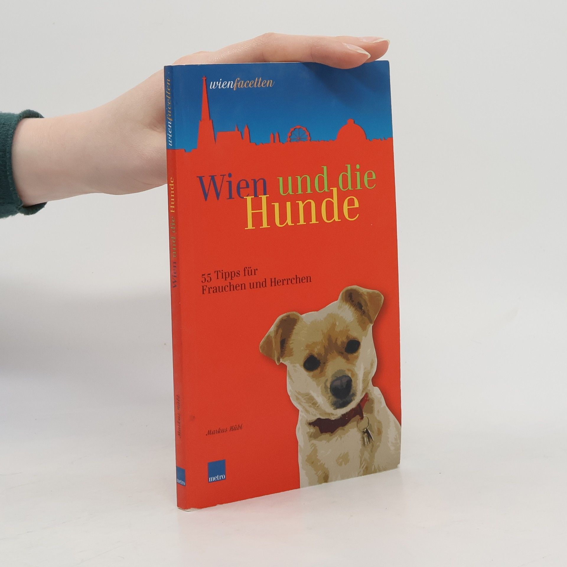 Markus Hübl wienfacetten: Wien und die Hunde