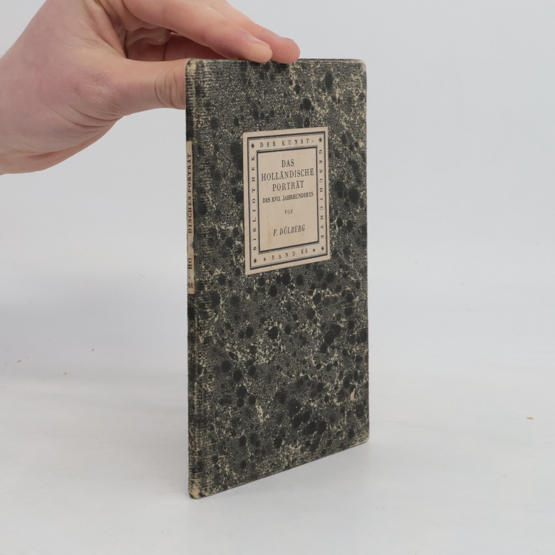 Franz Dülberg Das holländische Porträt des XVII. Jahrhunderts