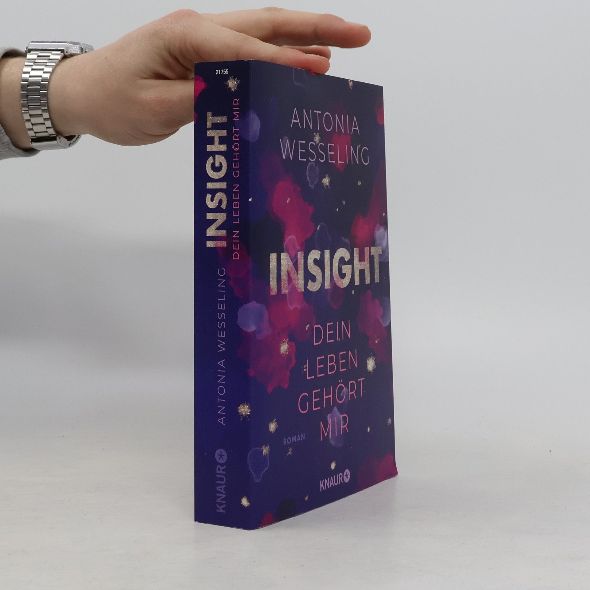 Antonia C. Wesseling Insight. Dein Leben Gehört Mir