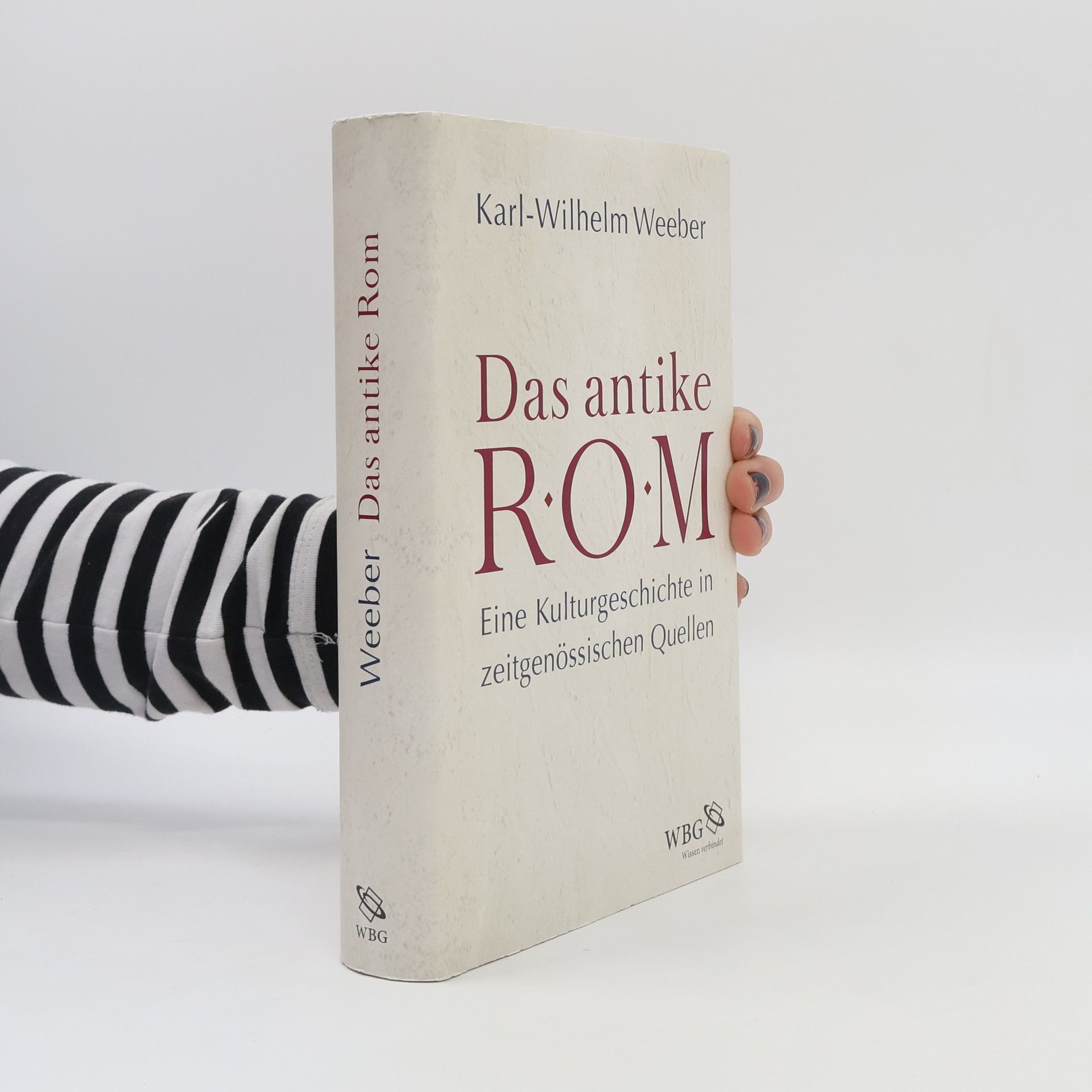 Karl-Wilhelm Weeber Das antike Rom
