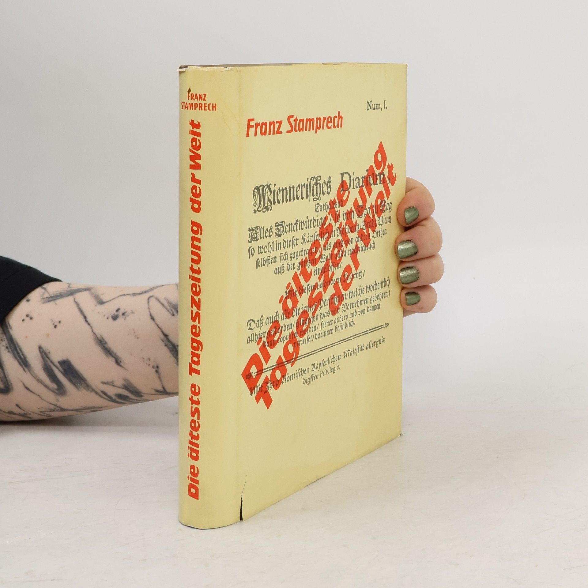 Franz Stamprech Die älteste Tageszeitung der Welt