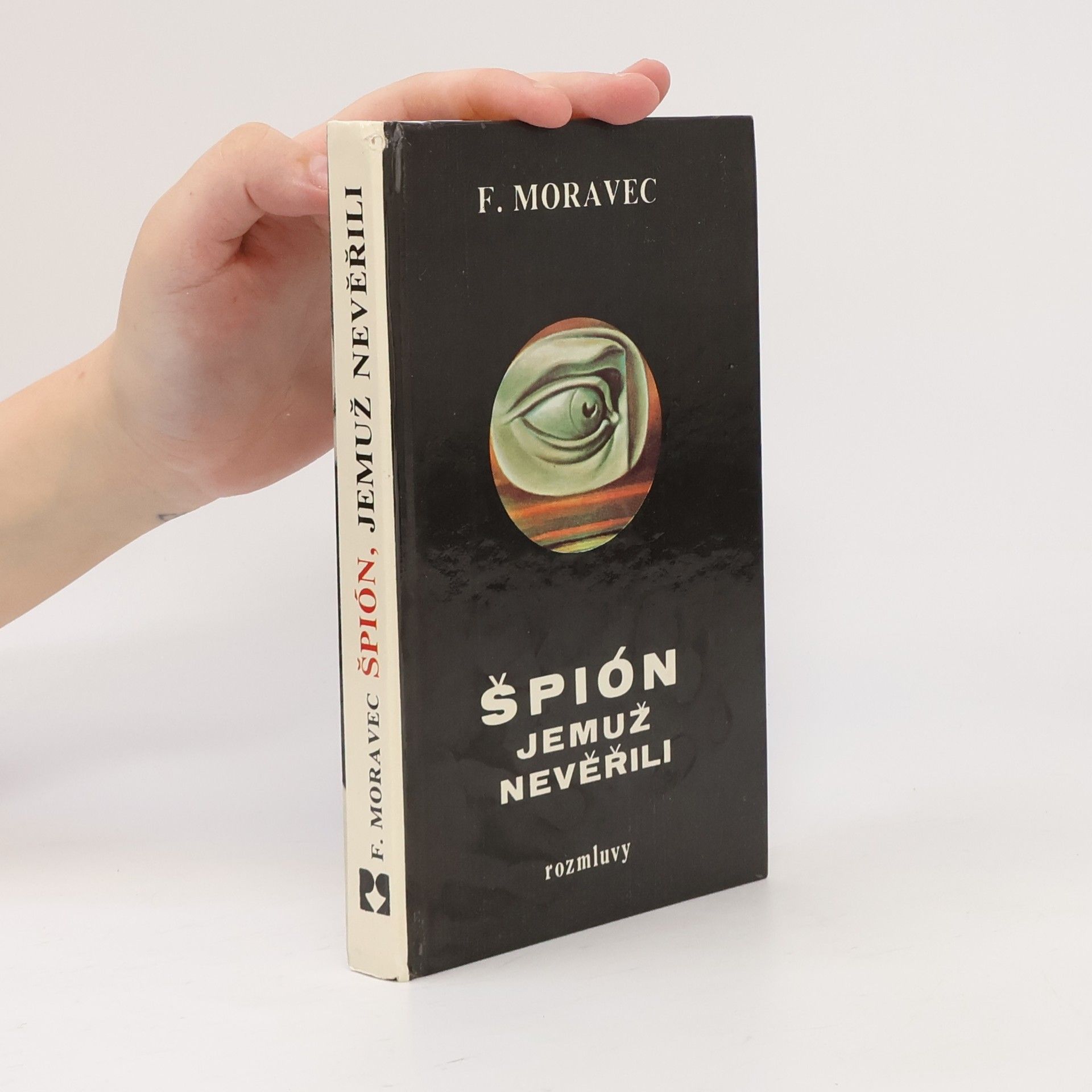 Hana Moravcová Disherová Špión, jemuž nevěřili