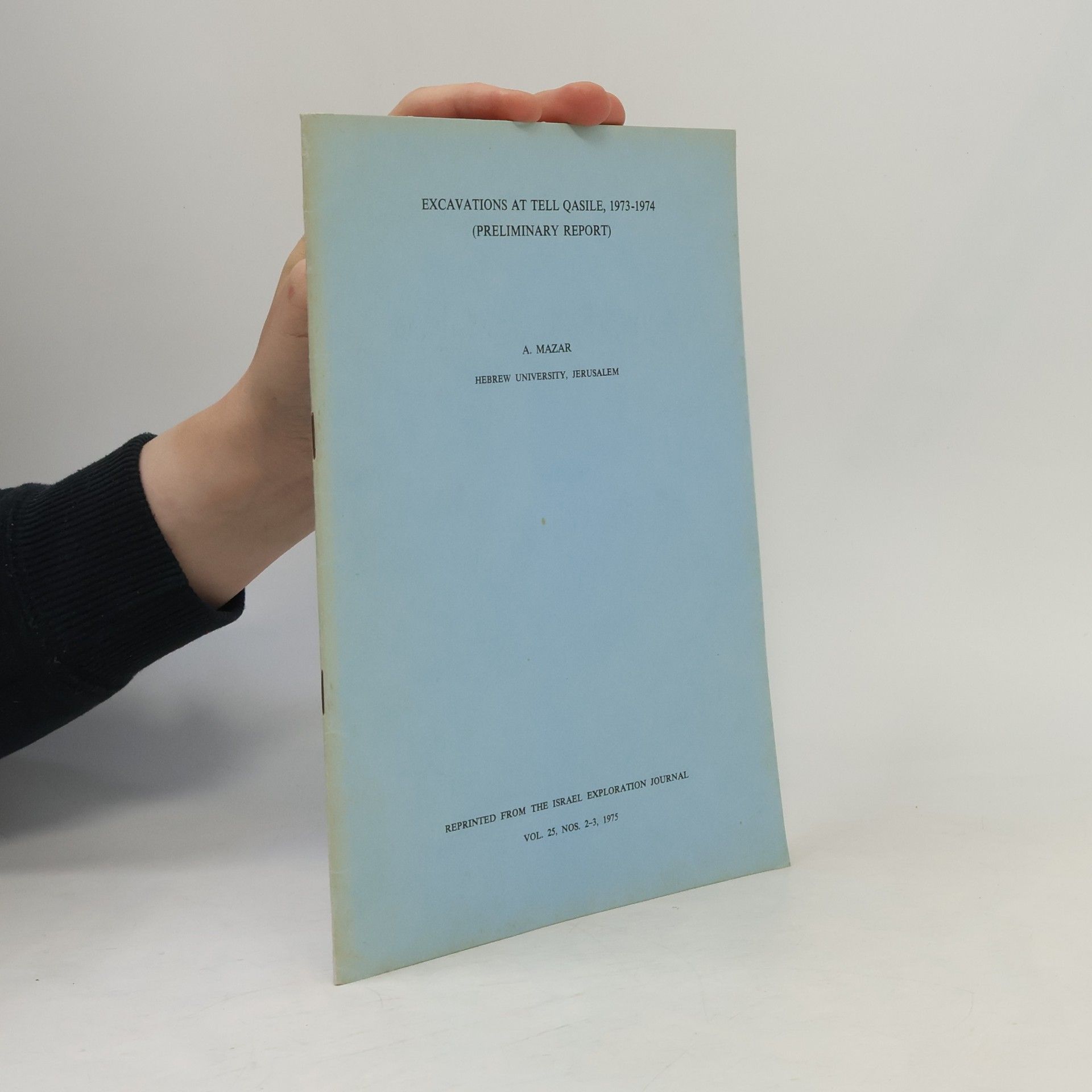 Amihai Mazar Excavations at Tell Qasile 1973-1974