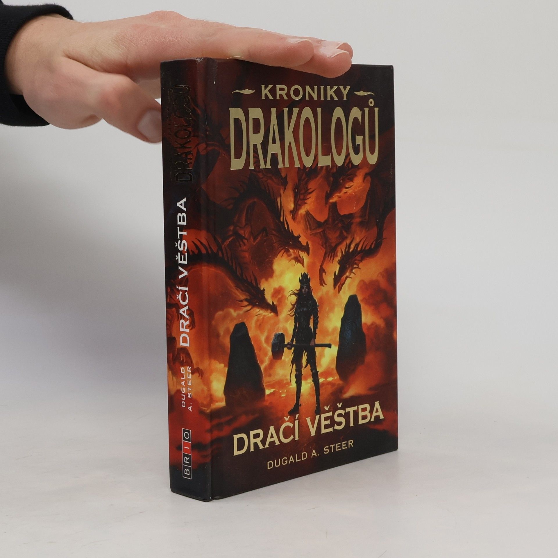 Dugald A. Steer Kroniky drakologů. Dračí věštba. Sv. IV