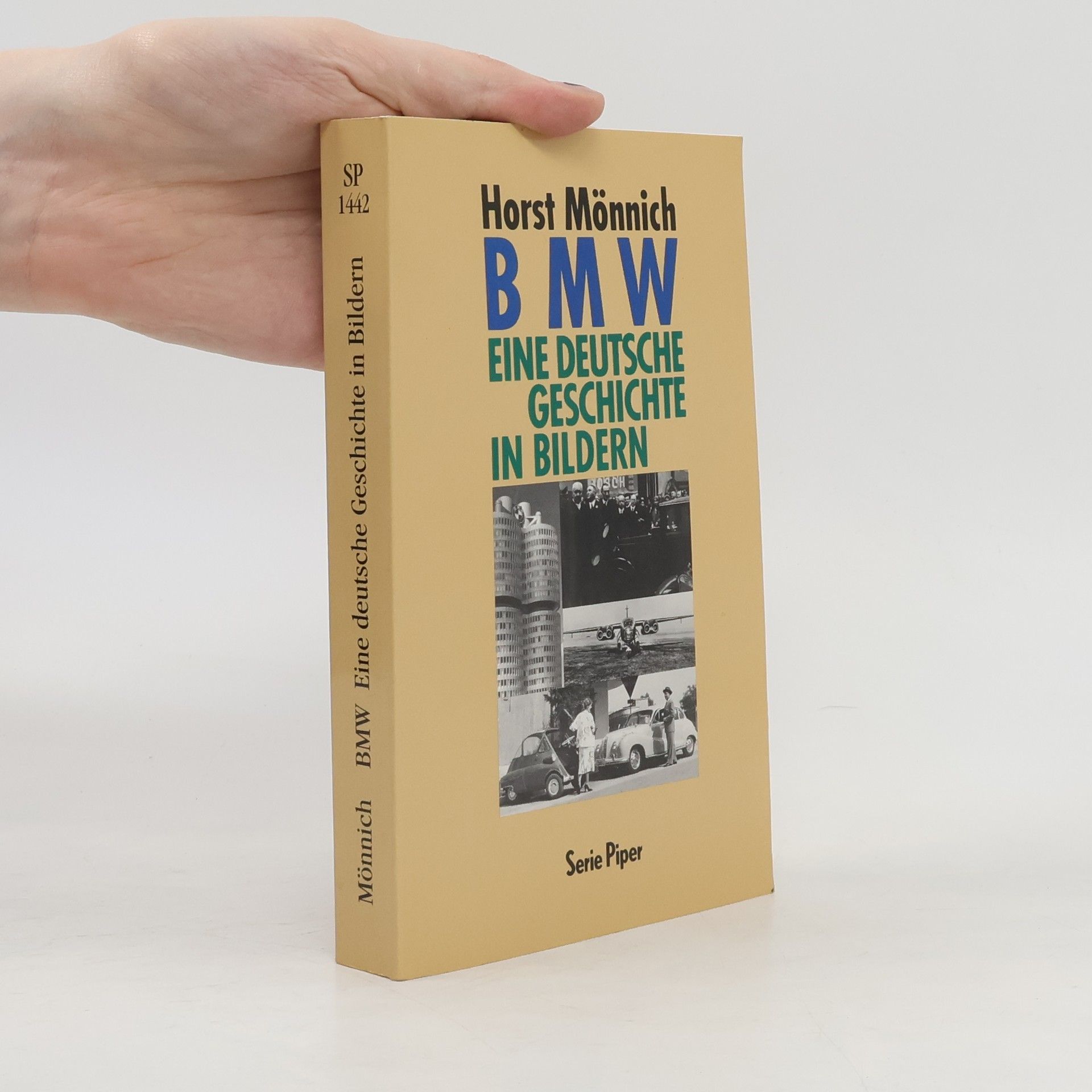 Horst Mönnich BMW. Eine deutsche Geschichte in Bildern