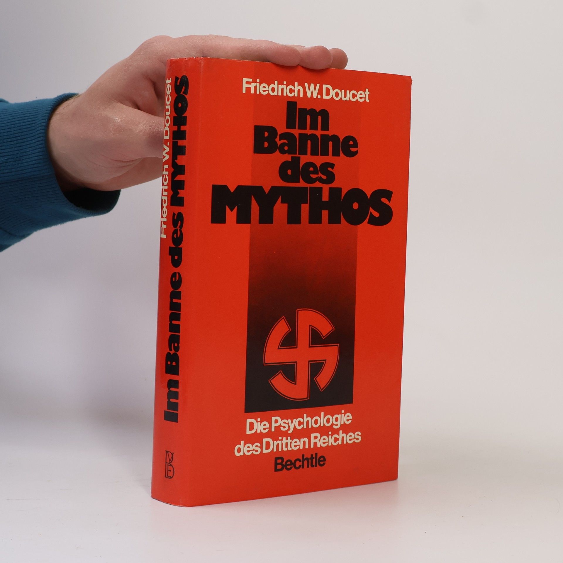 Friedrich W. Doucet Im Banne des Mythos