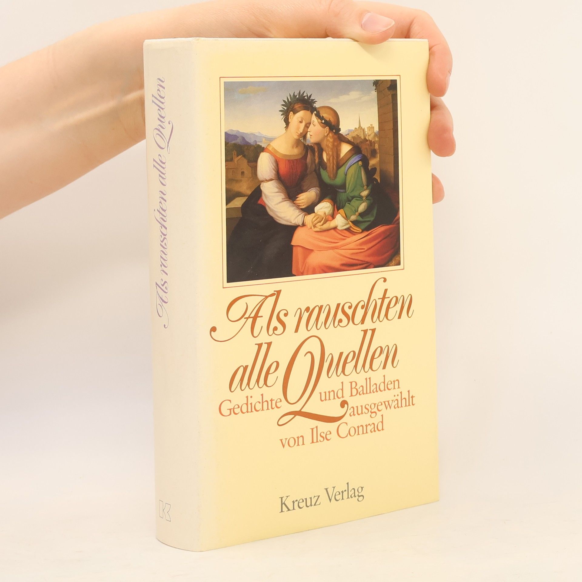 Ilse Conrad Als rauschten alle Quellen