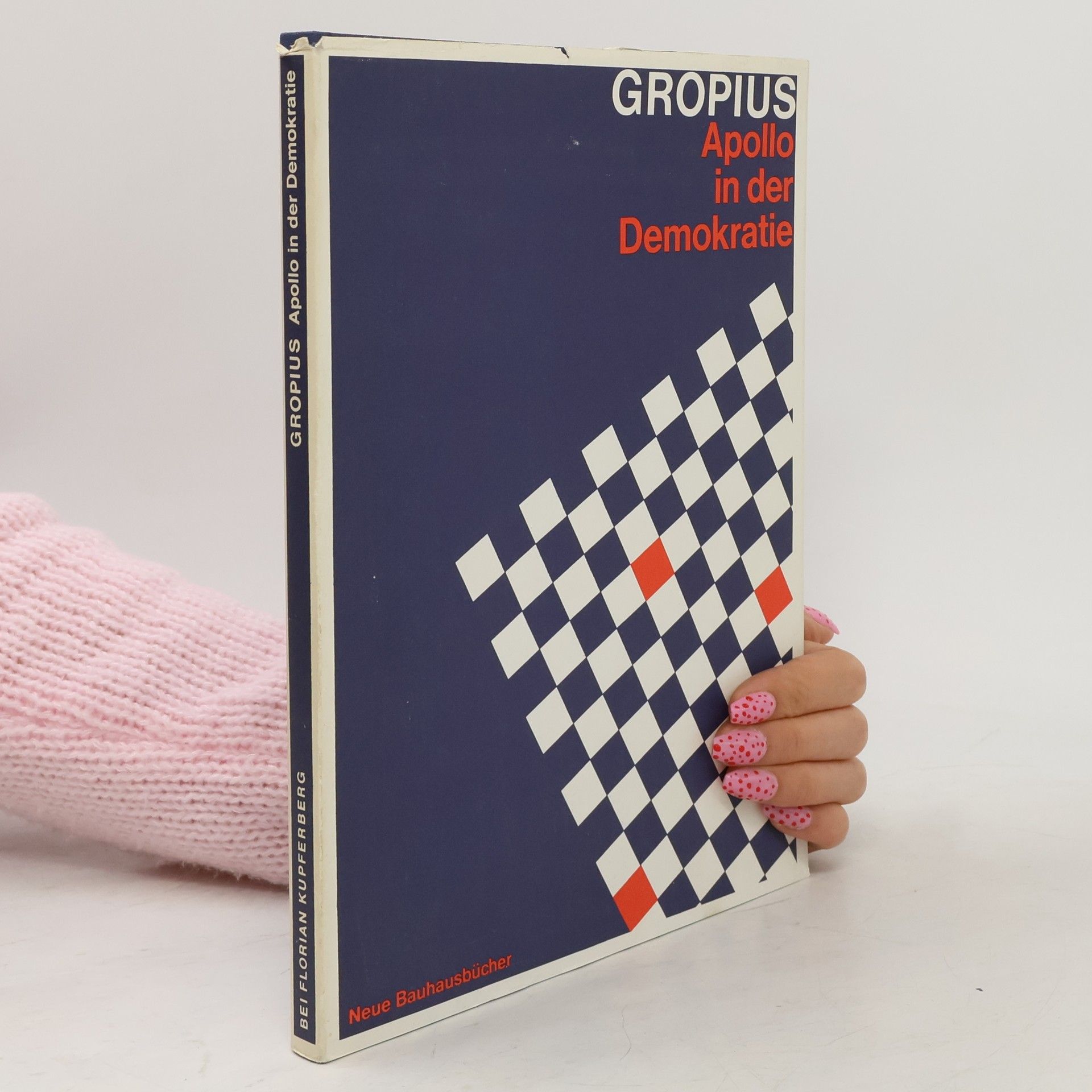 Walter Gropius Apollo in der Demokratie