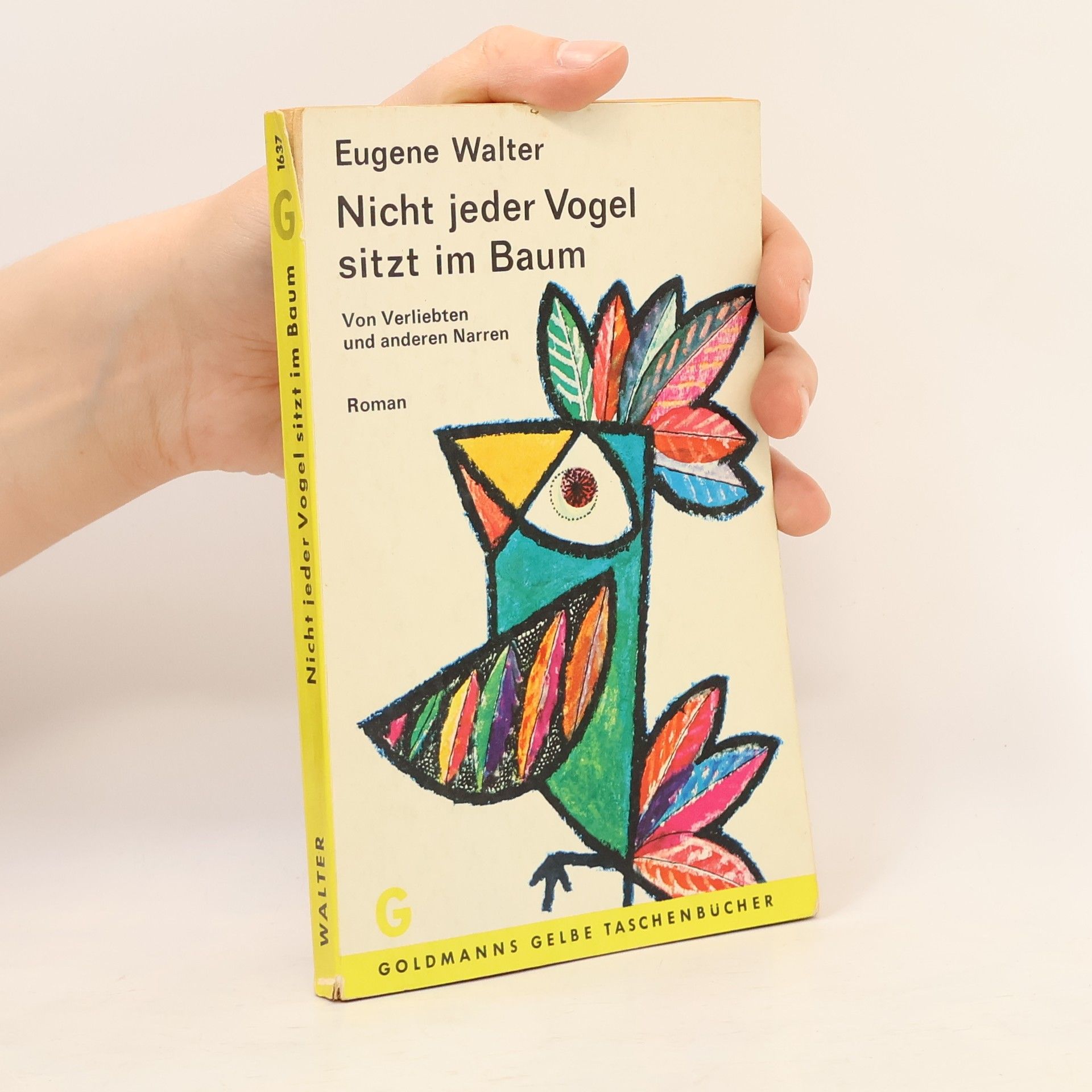 Eugene Walter Nicht jeder Vogel sitzt im Baum