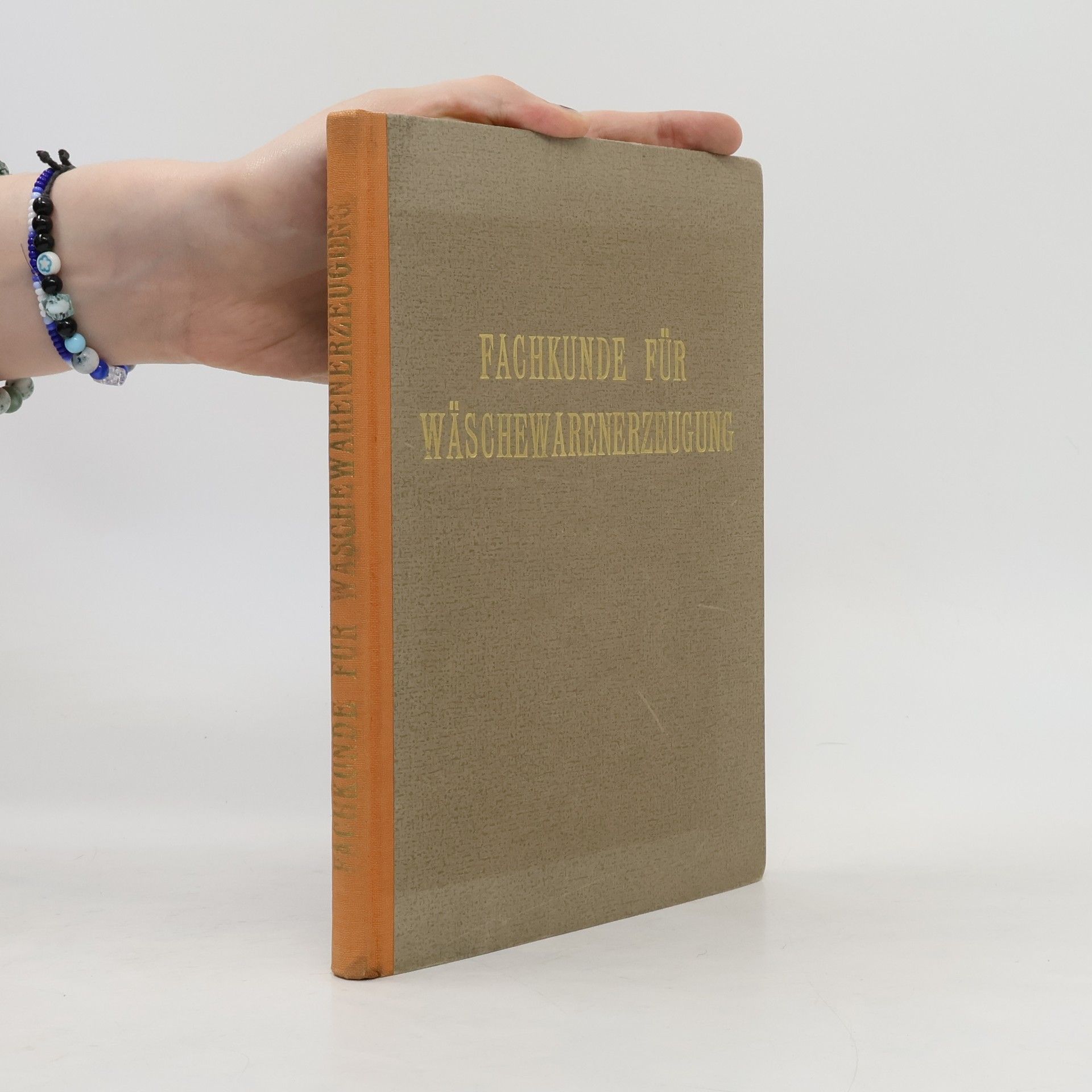 Kolektiv autorů Fachkunde für Wäschewarenerzeugung