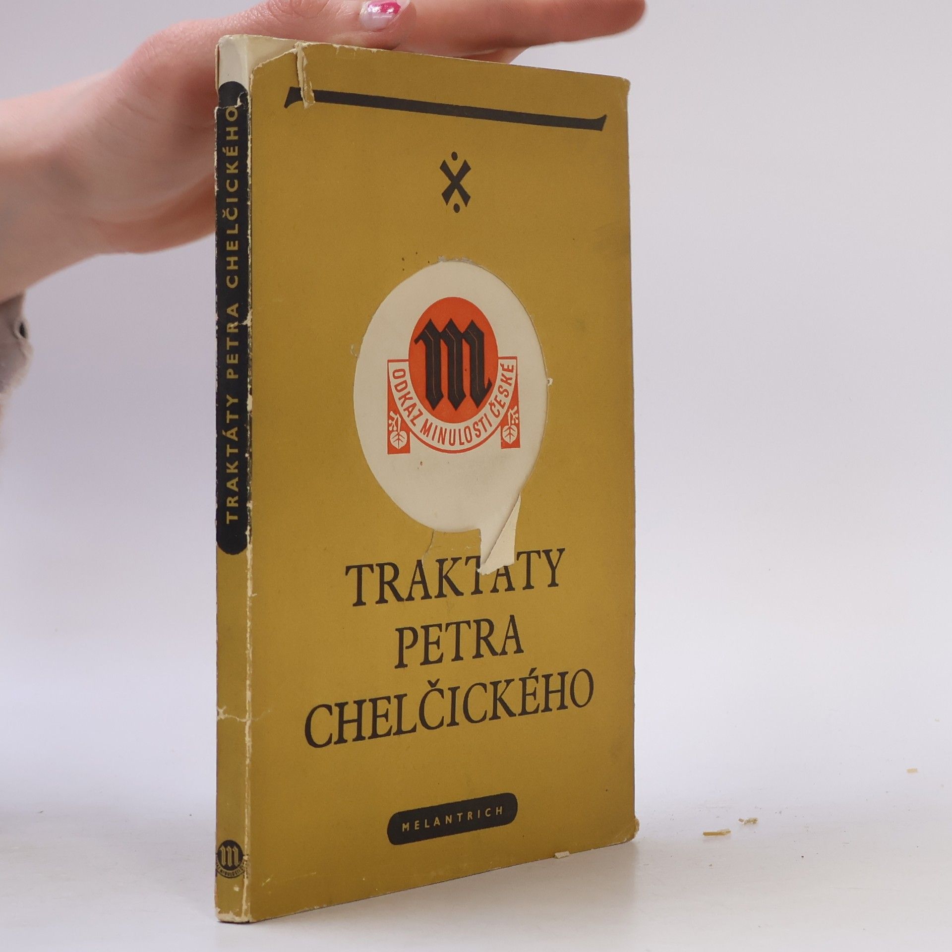 Petr Chelčický Traktáty Petra Chelčického. O trojím lidu. O církvi svaté.