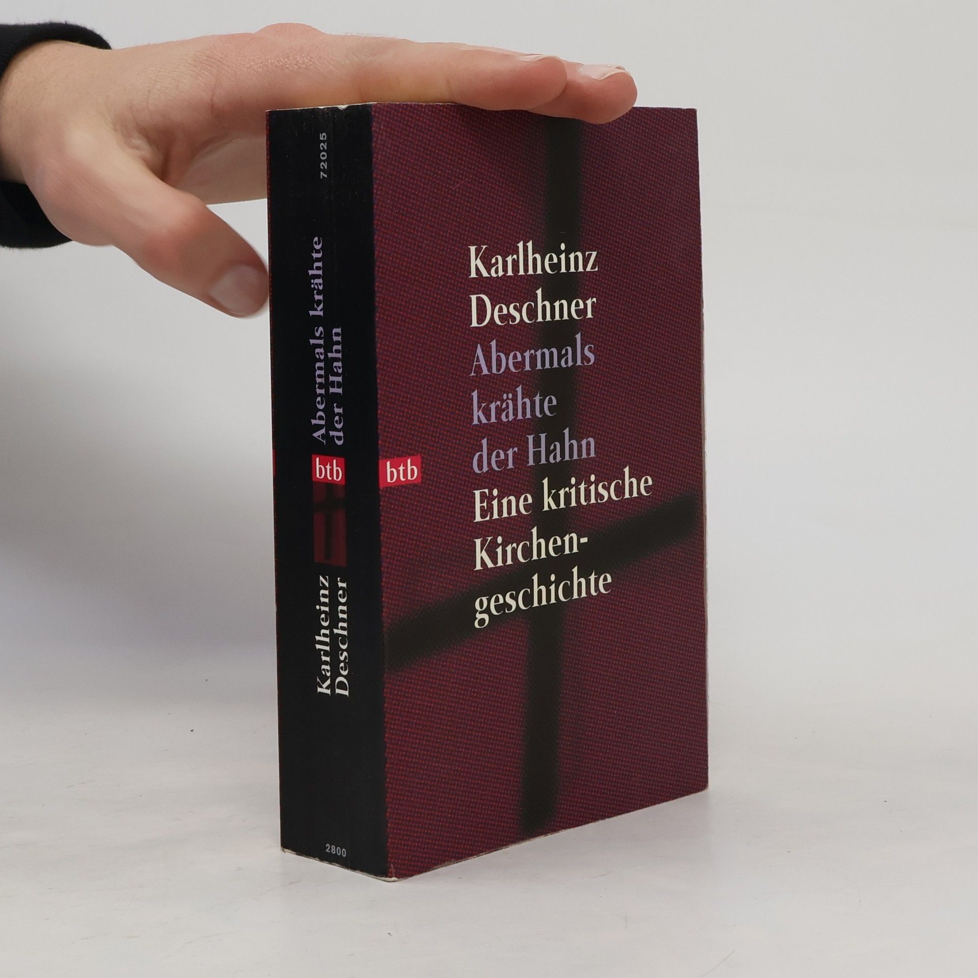 Karlheinz Deschner Abermals krähte der Hahn. Eine kritische Kirchengeschichte