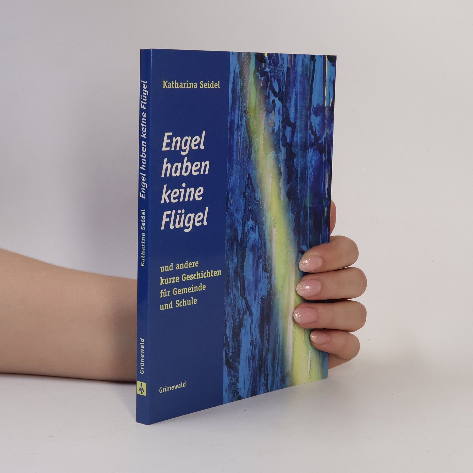 Katharina Seidel Engel haben keine Flügel