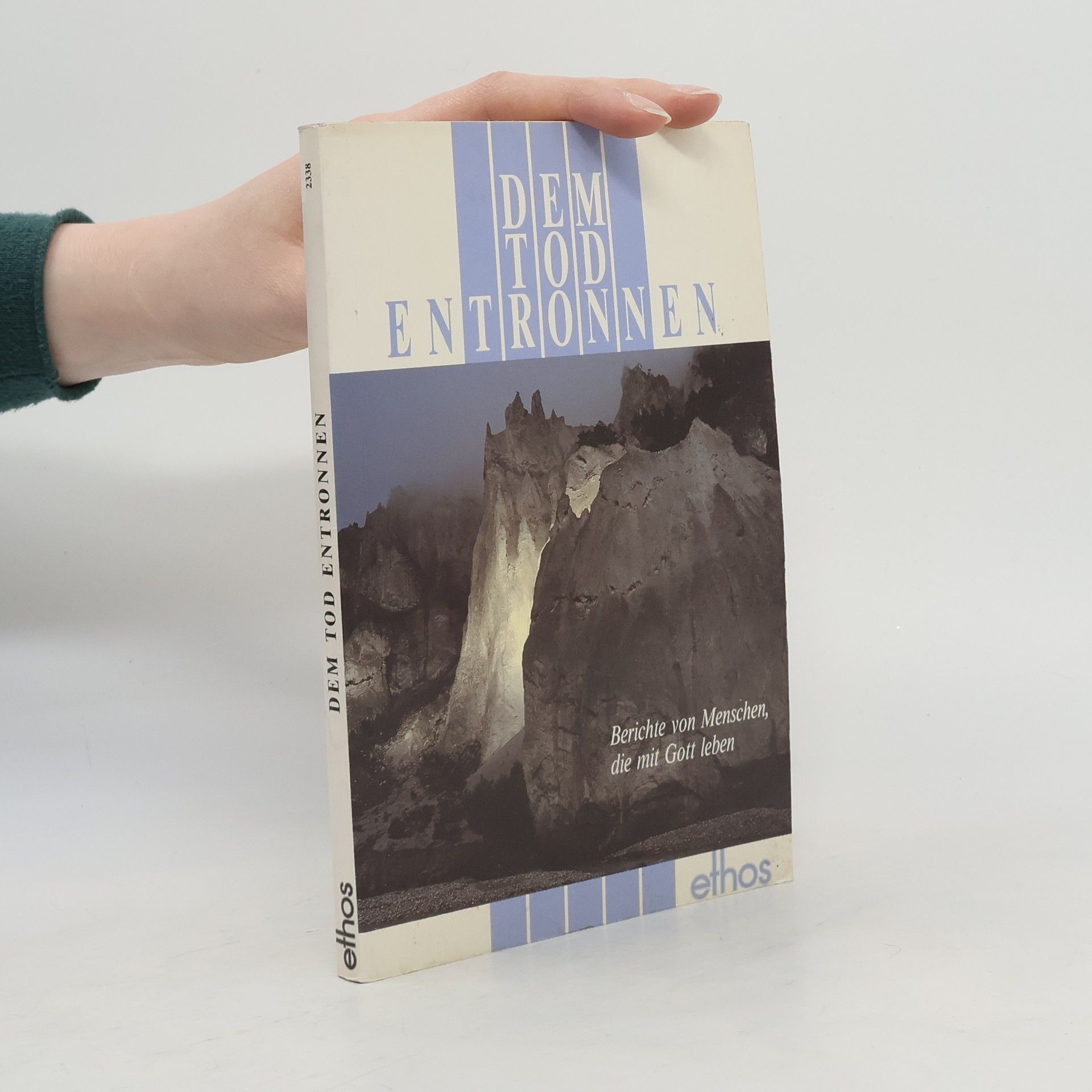 Kolektiv autorů Dem Tod entronnen ... und andere Erfahrungen mit Gott
