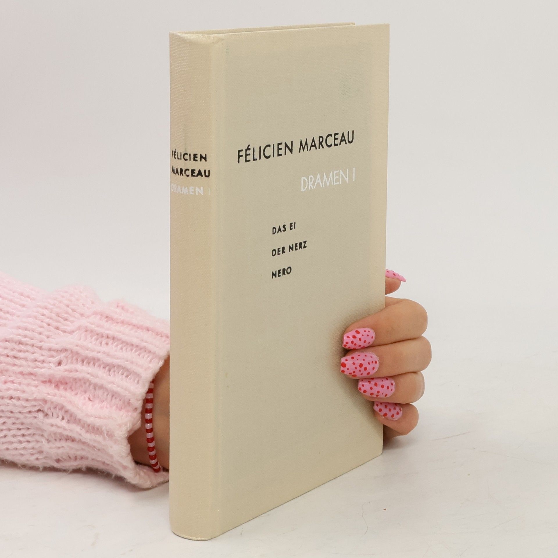 Félicien Marceau Dramen I.