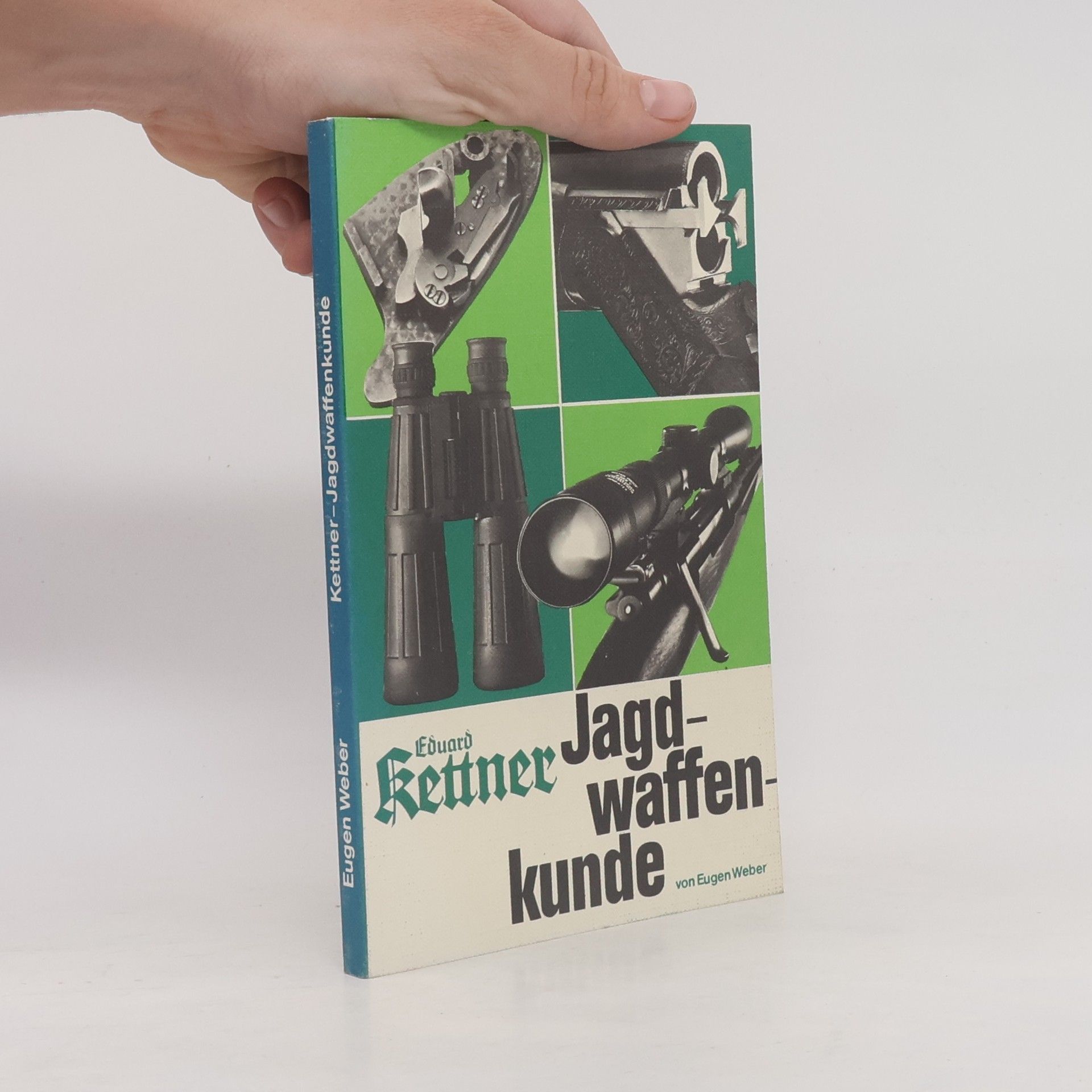 Eugen Joseph Weber Leitfaden der Jagdwaffenkunde