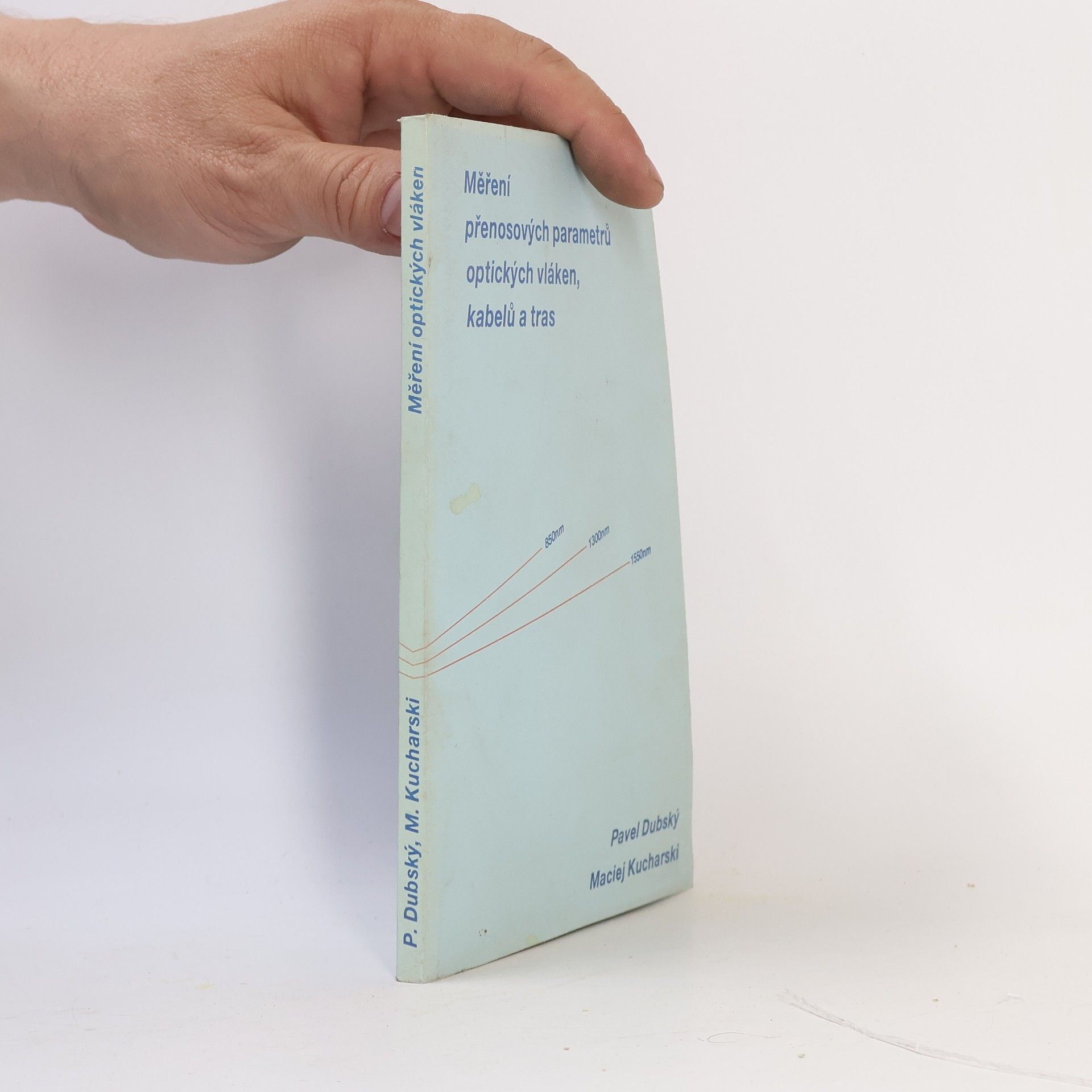 Pavel Dubský Měření přenosných parametrů optických vláken, kabelů a tras