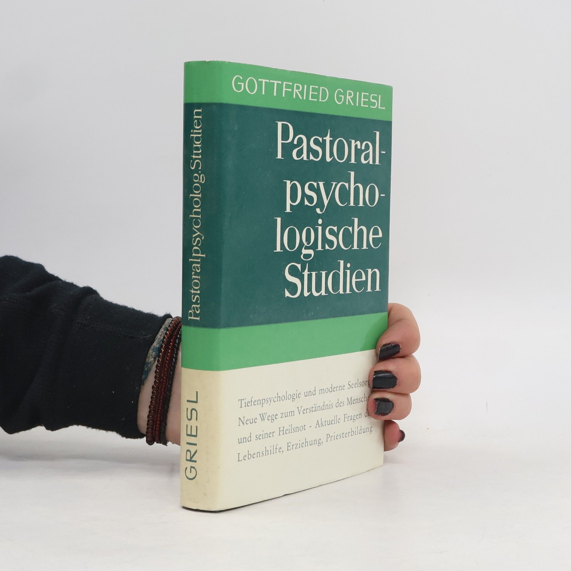 Gottfried Griesl Pastoralpsychologische Studien