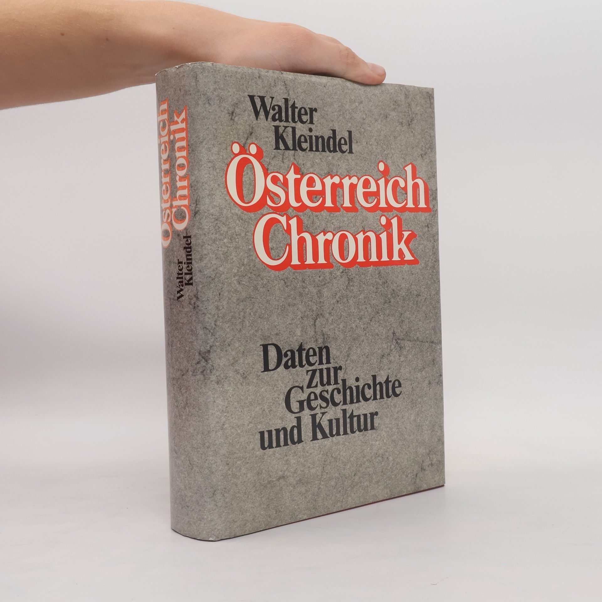 Walter Kleindel Österreich Chronik. Daten zur Geschichte und Kultur