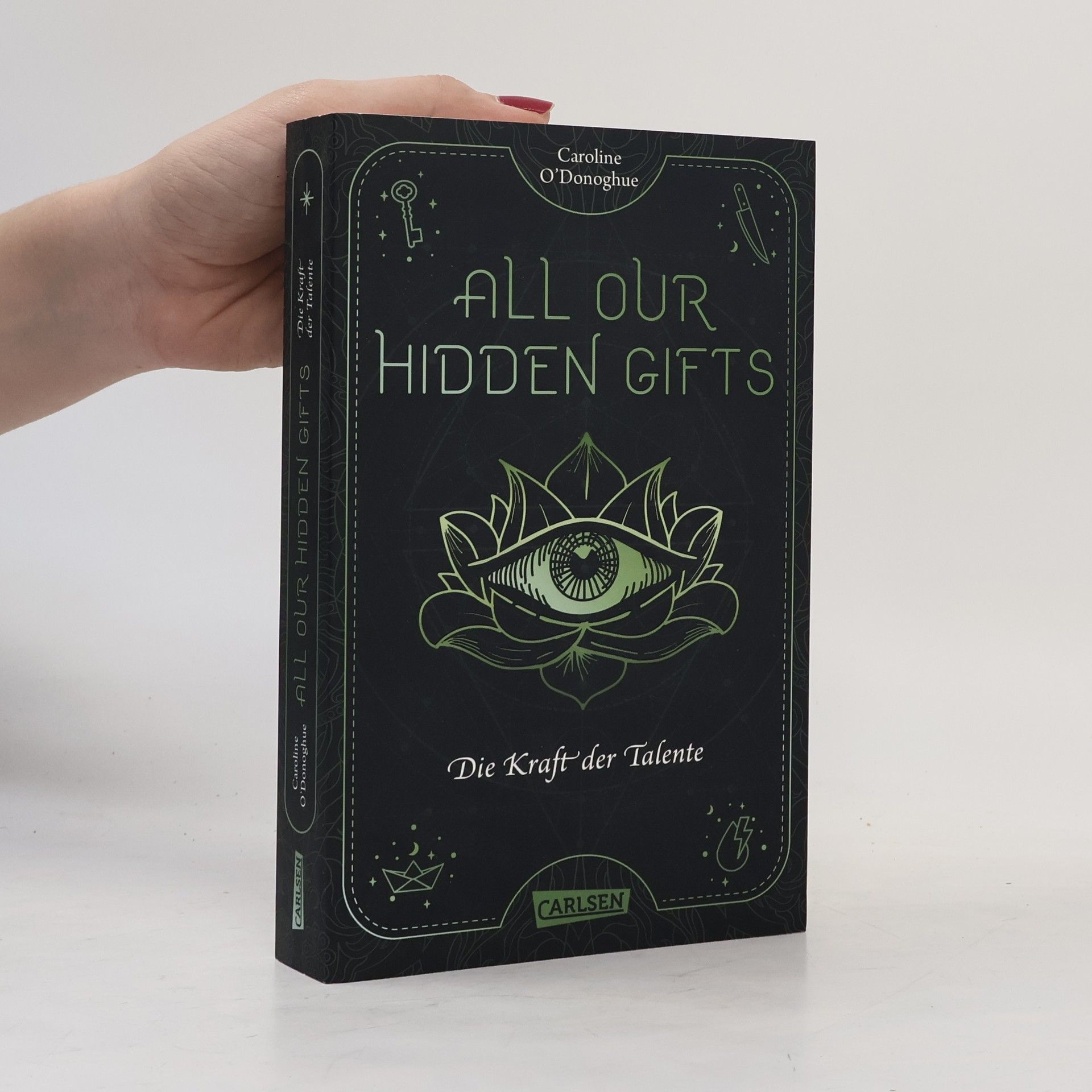 Caroline O. Donoghue Die Kraft der Talente