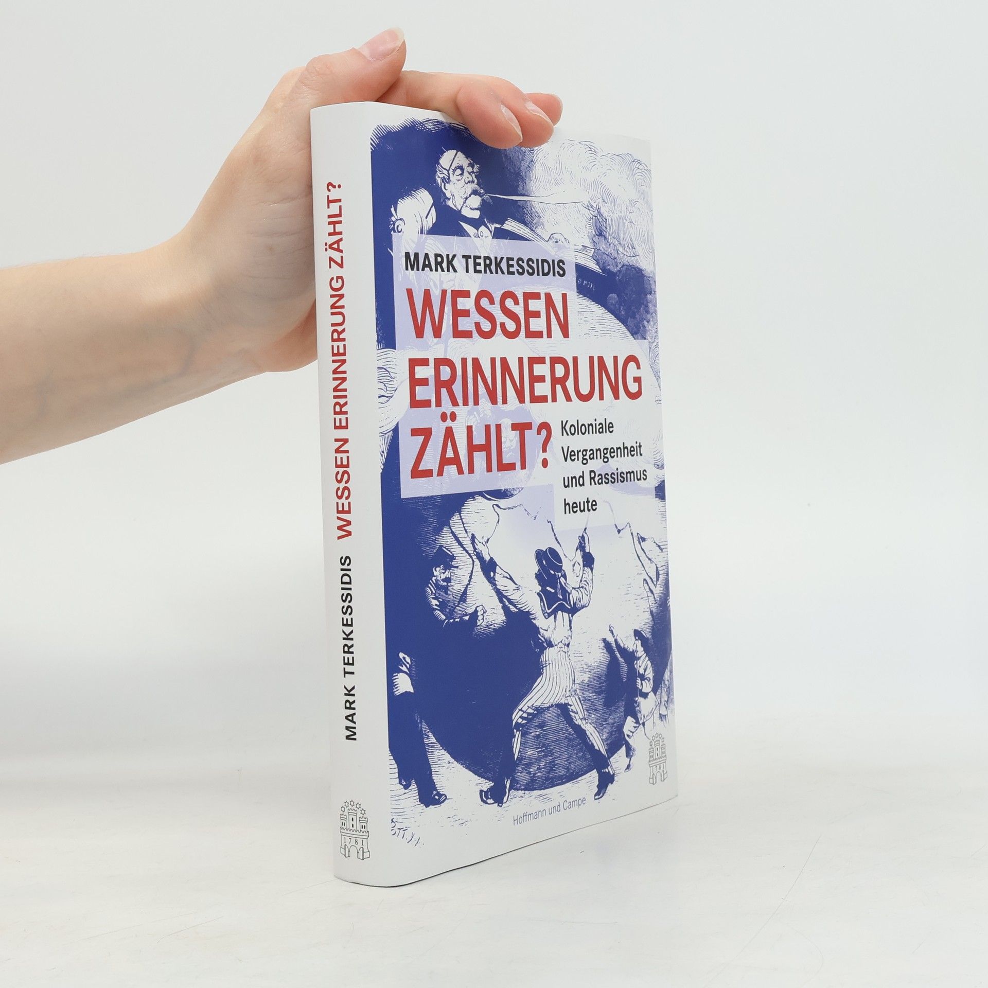 Mark Terkessidis Wessen Erinnerung zählt?