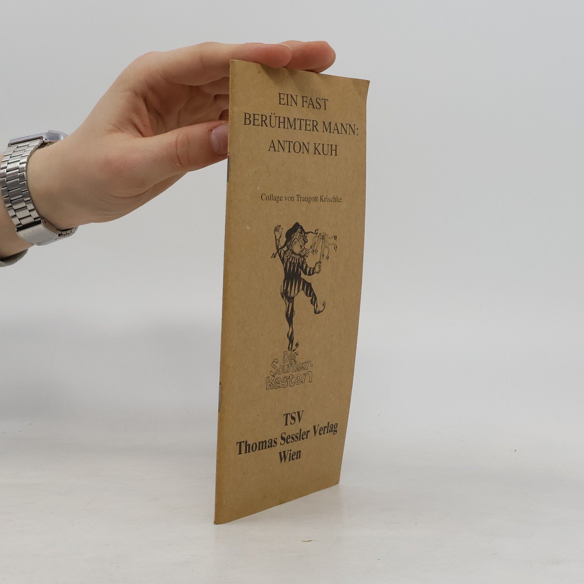 Traugott Krischke Ein fast berühmter Mann: Anton Kuh