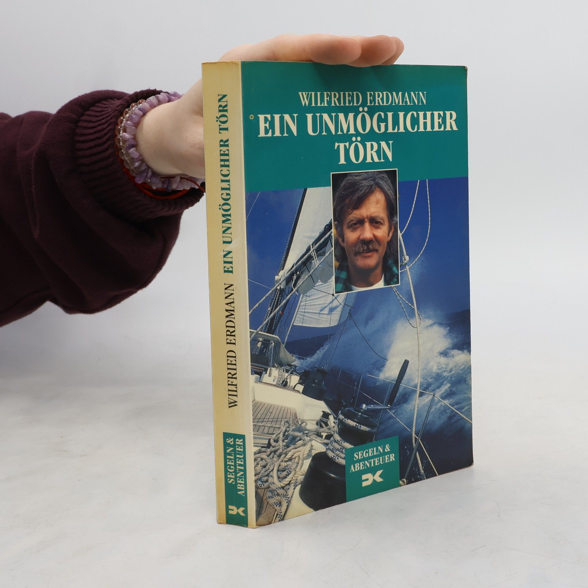 Wilfried Erdmann Ein unmöglicher Törn