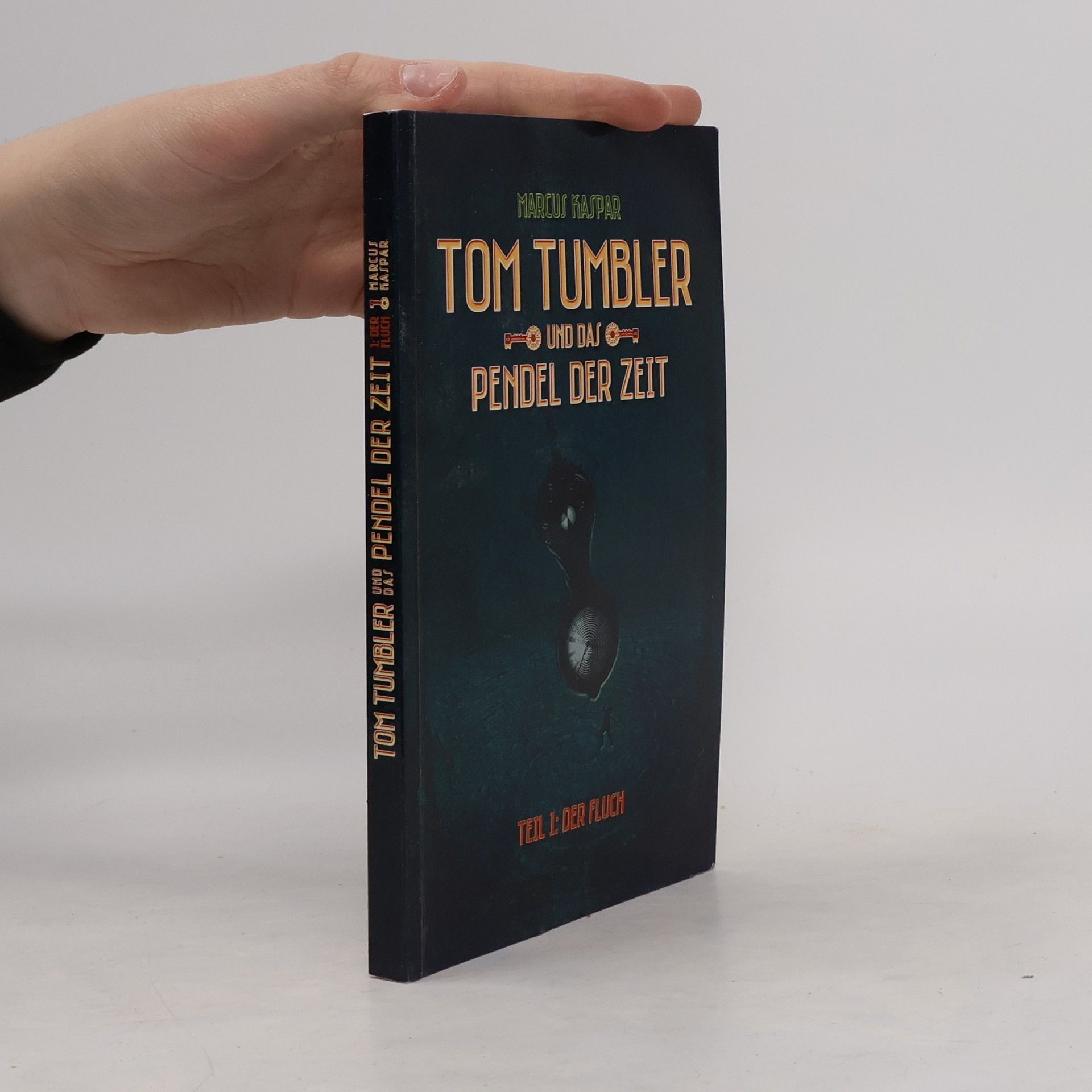 Tom Tumbler und das Pendel der Zeit