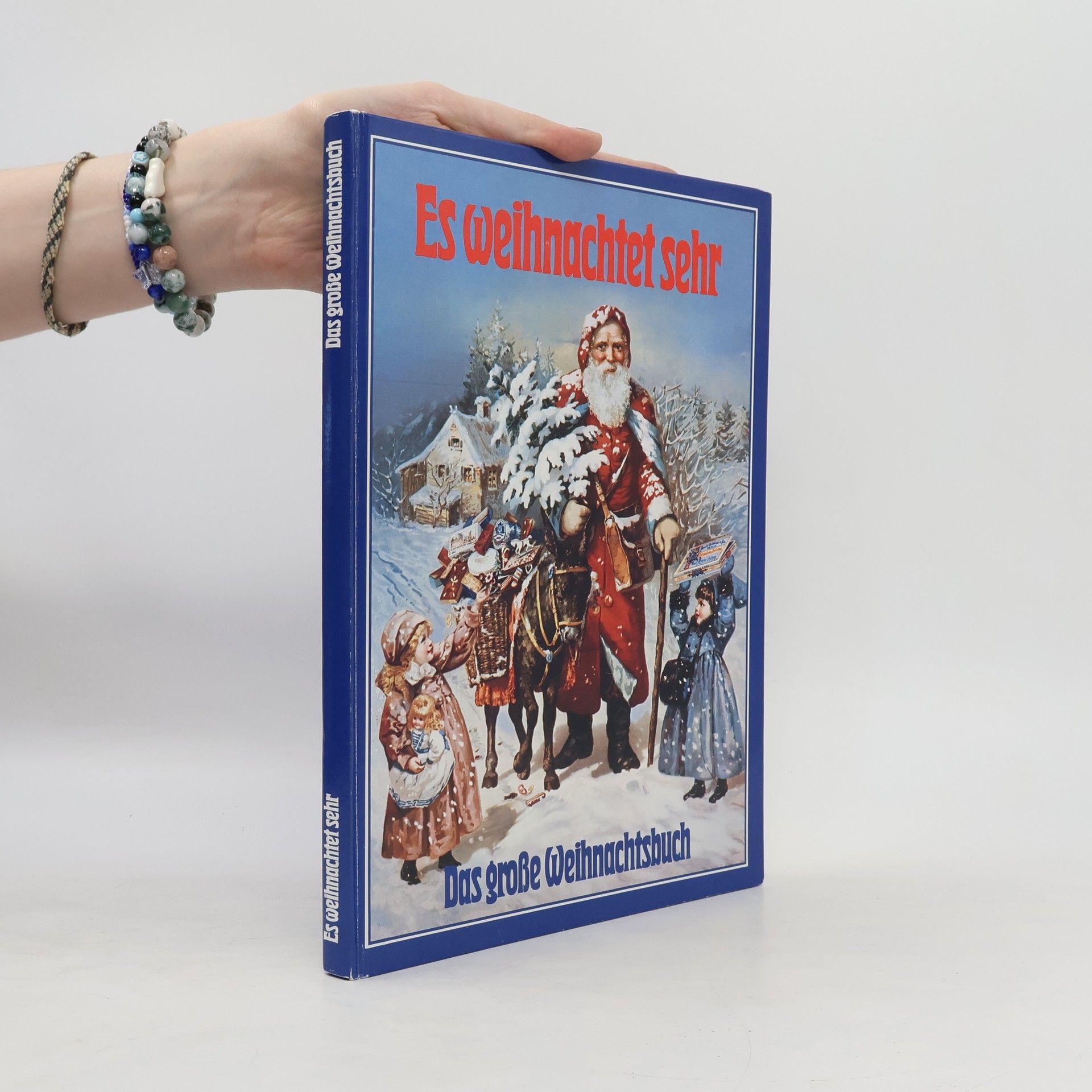 Autorenkollektiv Es weihnachtet sehr: Das große Weihnachtsbuch