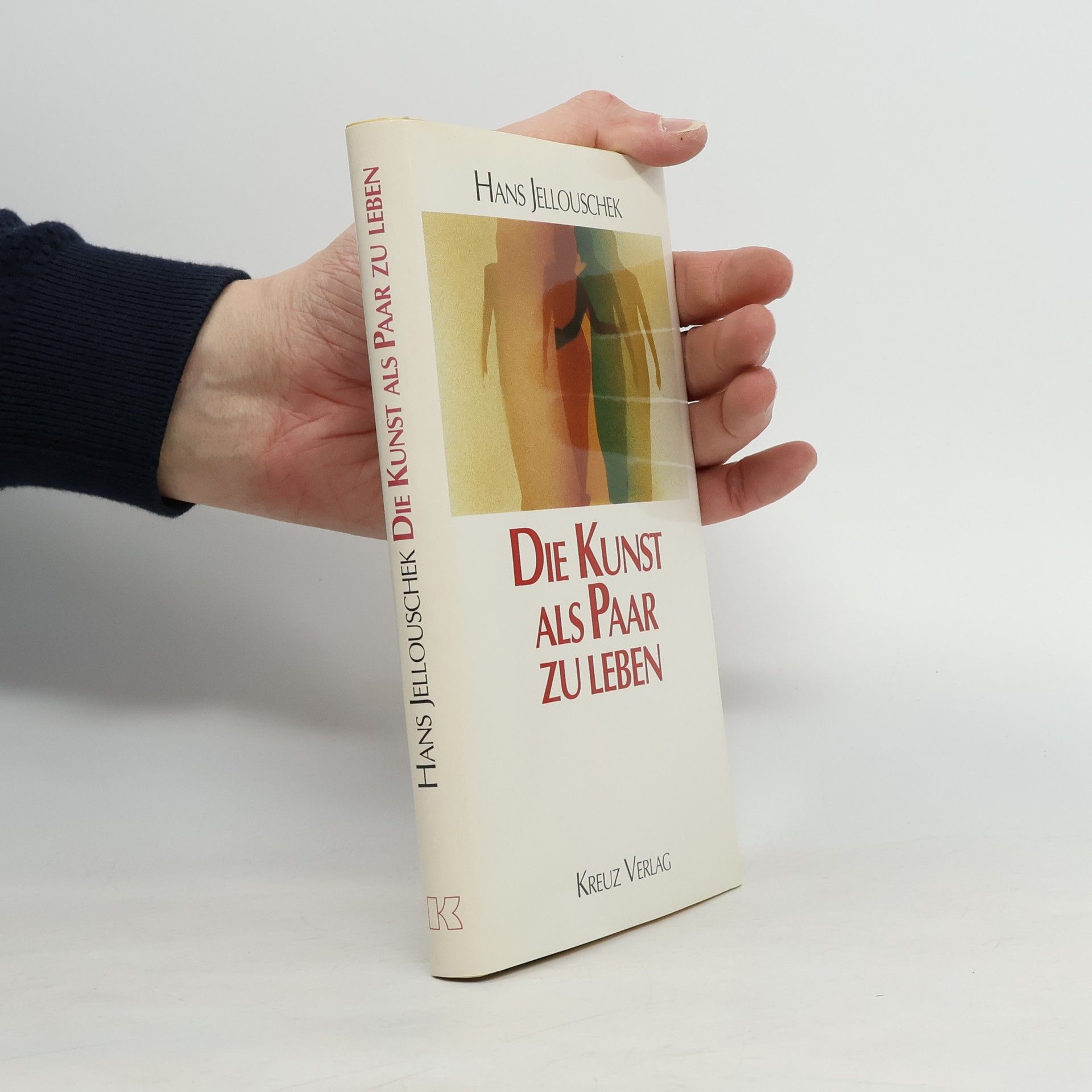 Hans Jellouschek Die Kunst als Paar zu leben