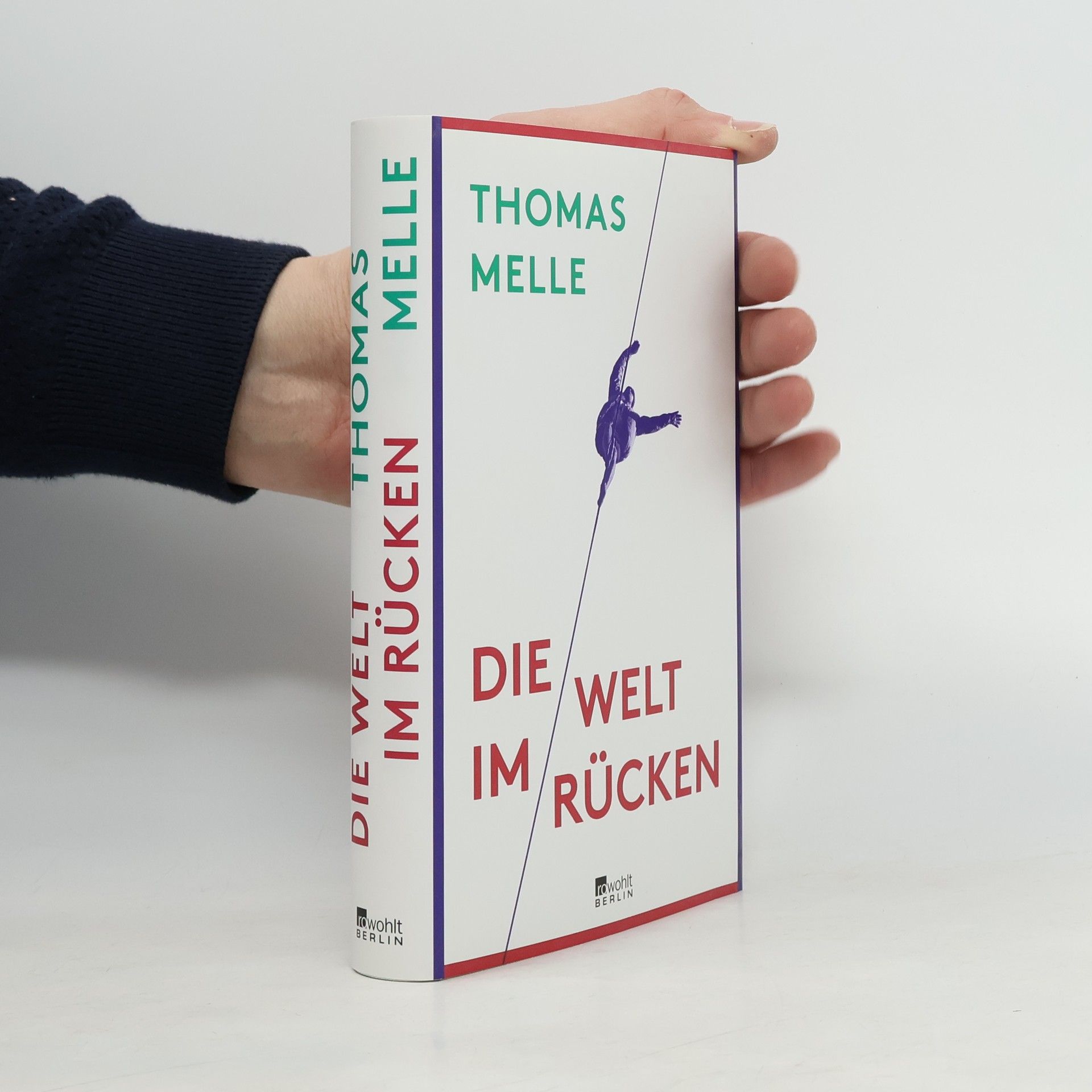 Thomas Melle Die Welt im Rücken
