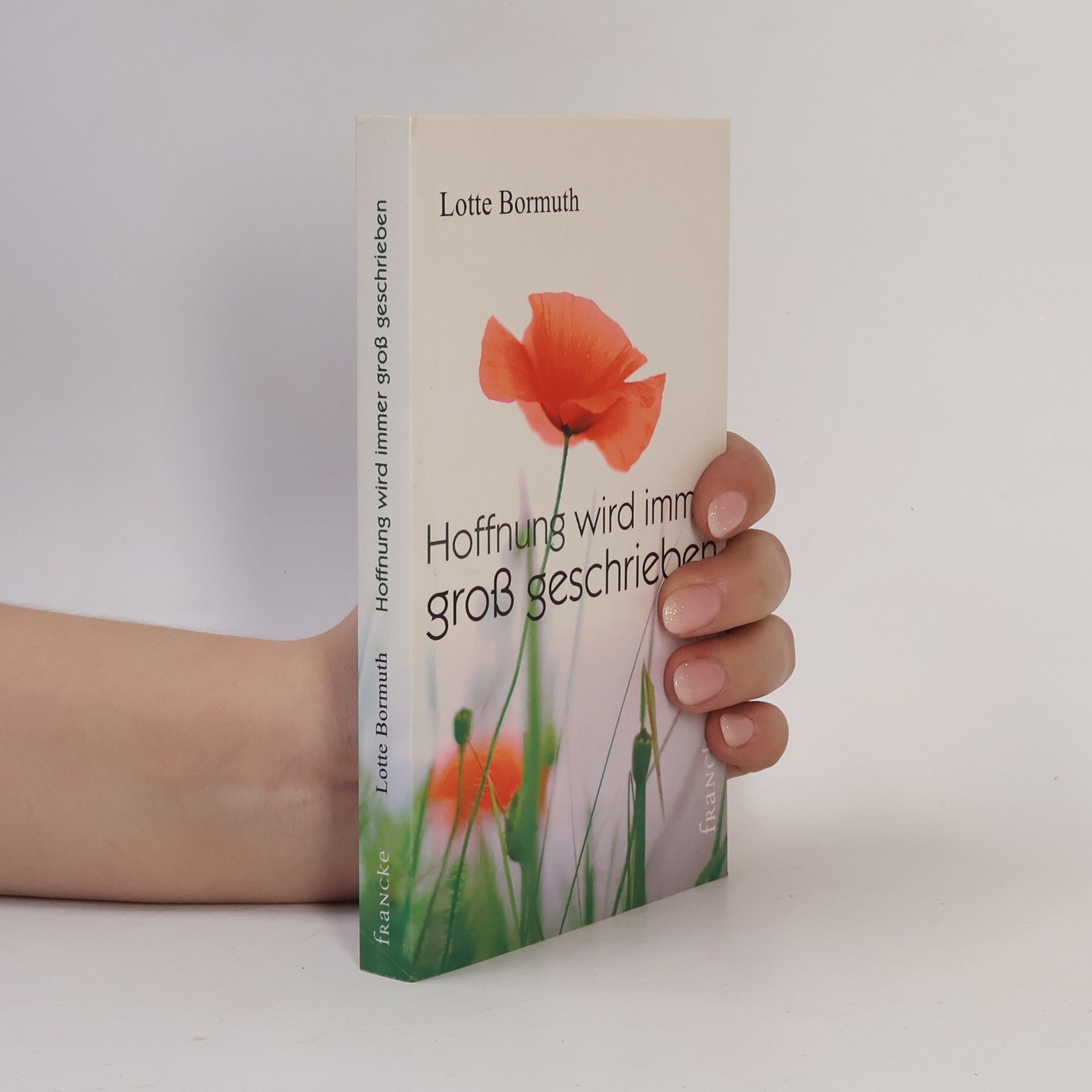 Lotte Bormuth Hoffnung wird immer groß geschrieben