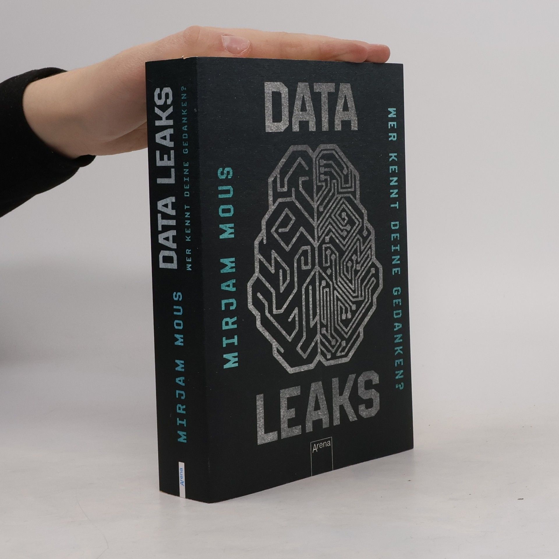 Mirjam Mous Data Leaks. Wer kennt deine Gedanken?