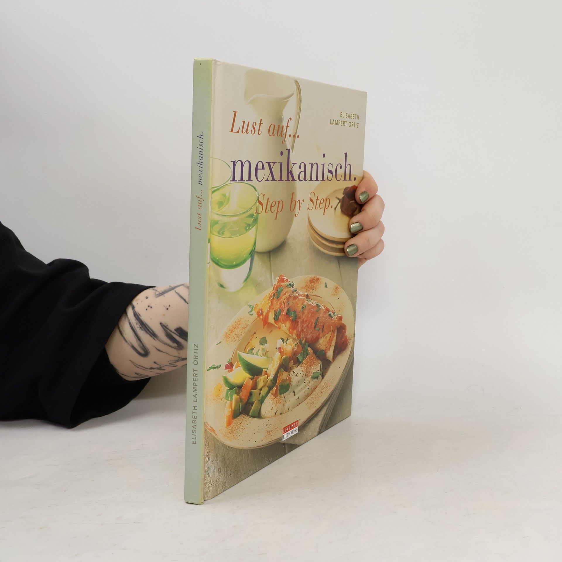 Elizabeth Lampert Ortiz Lust auf... mexikanisch. Step by step