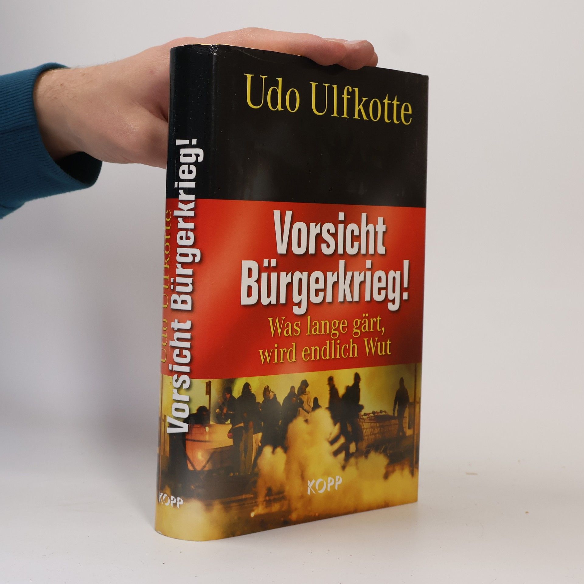 Vorsicht Bürgerkrieg! : was lange gärt, wird endlich Wut
