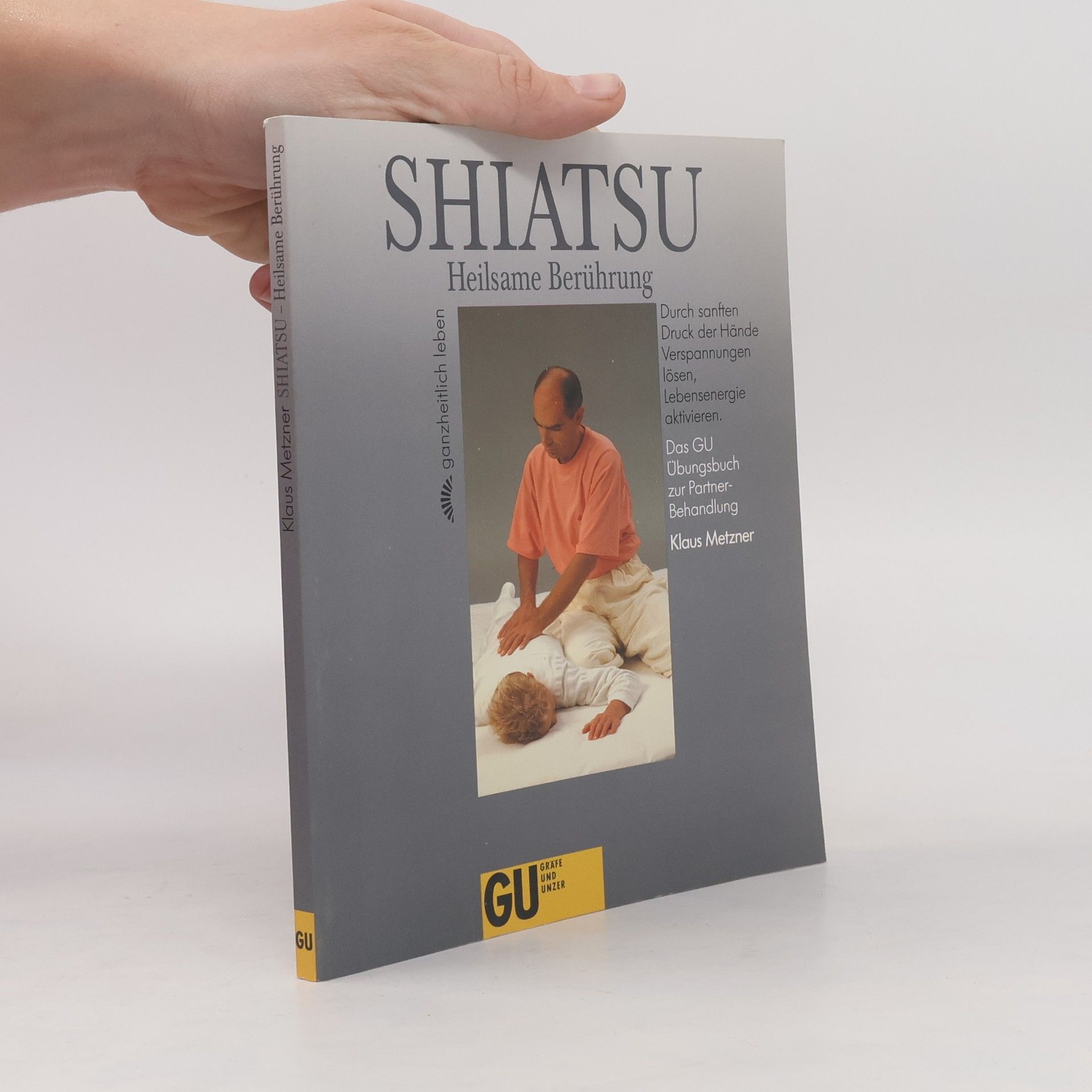 Klaus Metzner Shiatsu, heilsame Berührung