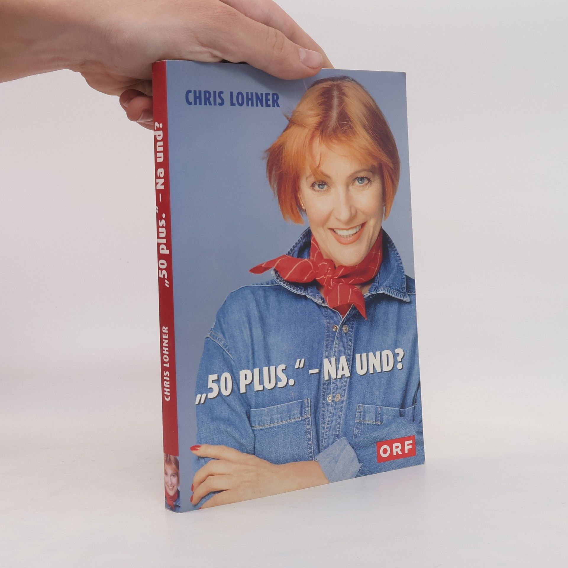 Chris Lohner "50 plus" - Na und?