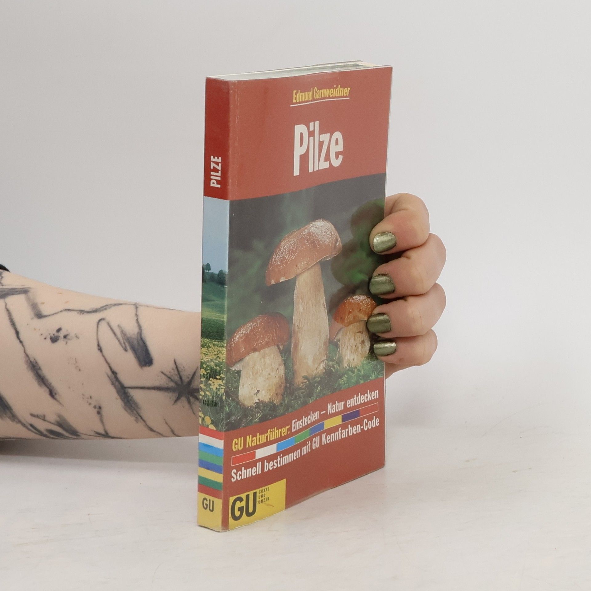 Edmund Garnweidner GU Naturführer. Pilze