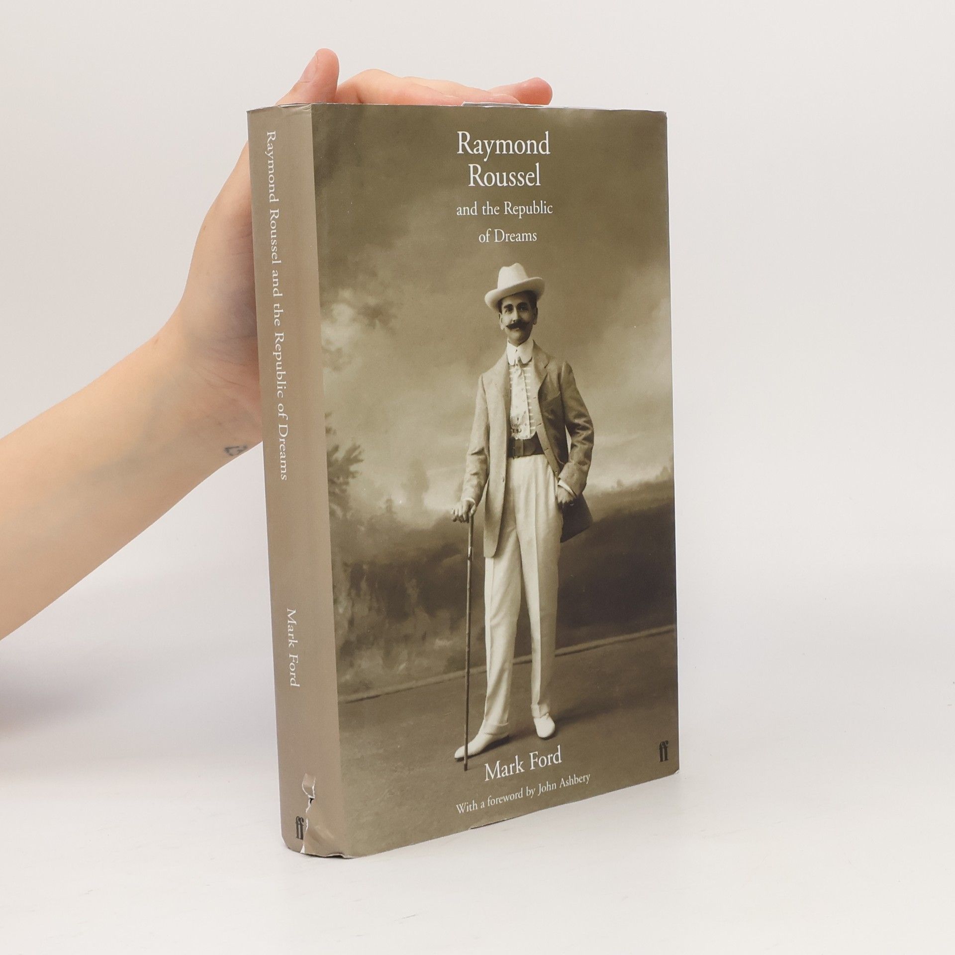 Mark Ford Raymond Roussel and the Republic of Dreams