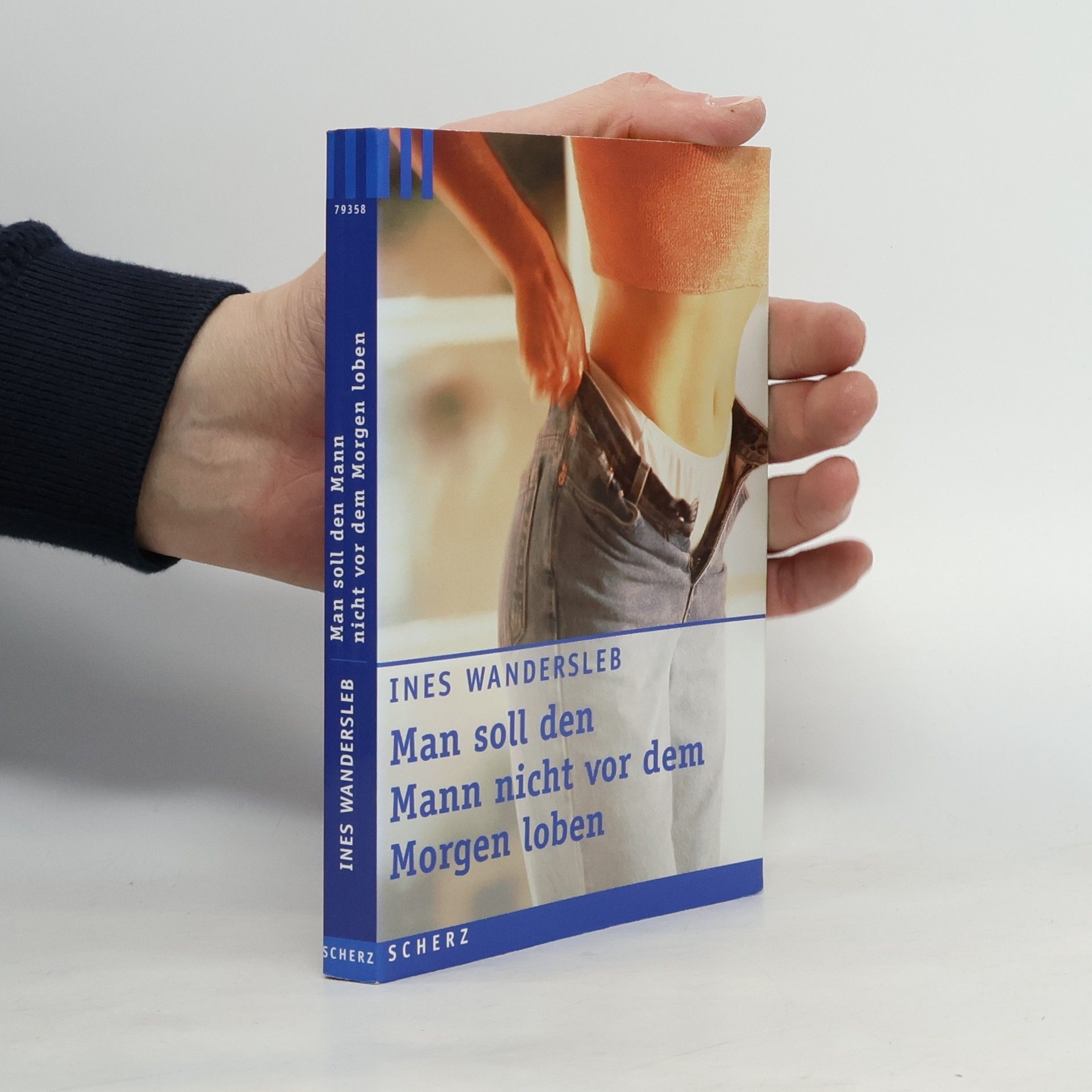 Ines Wandersleb Man soll den Mann nicht vor dem Morgen loben